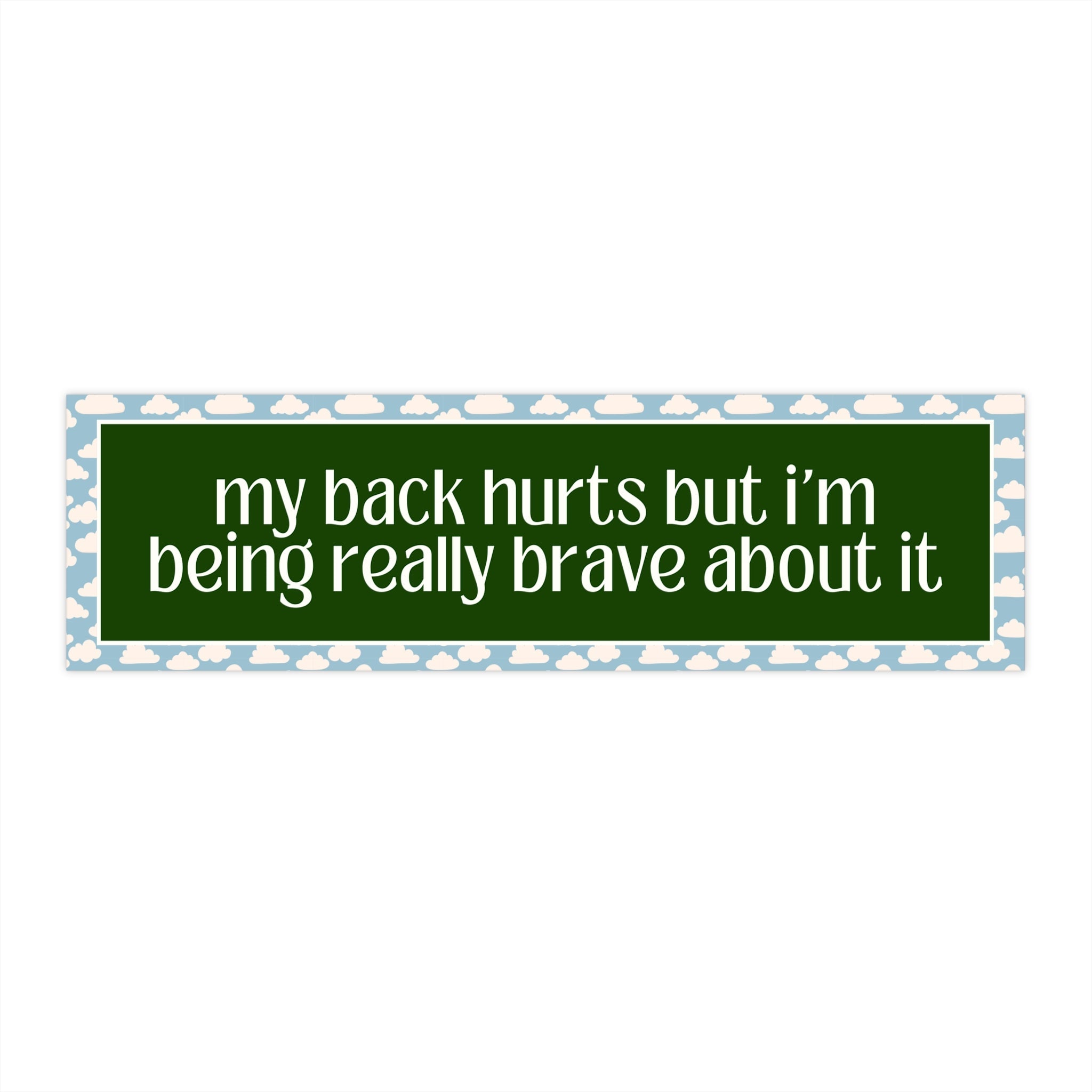 Funny My Back Hurts Bumper Sticker, Funny Saying Fibromyalgia Gift, Thirty or Fortieth Birthday Gift, Cute Unhinged Mother's Day Present - Opal and June