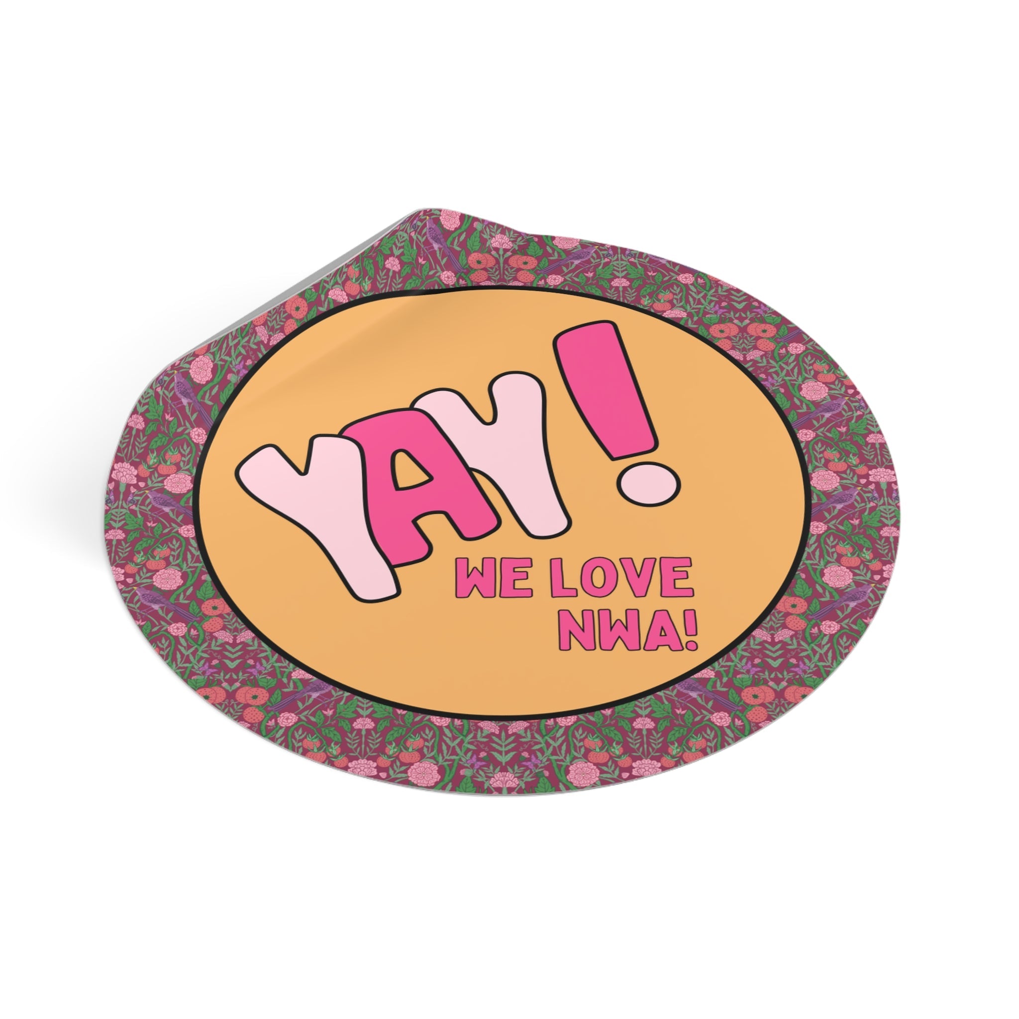 Funny Northwest Arkansas Sticker with Flowers and Cute Indie Sleaze Aesthetic: Yay! We Love NWA! | Gift for Family Moving to Fayetteville - Opal and June