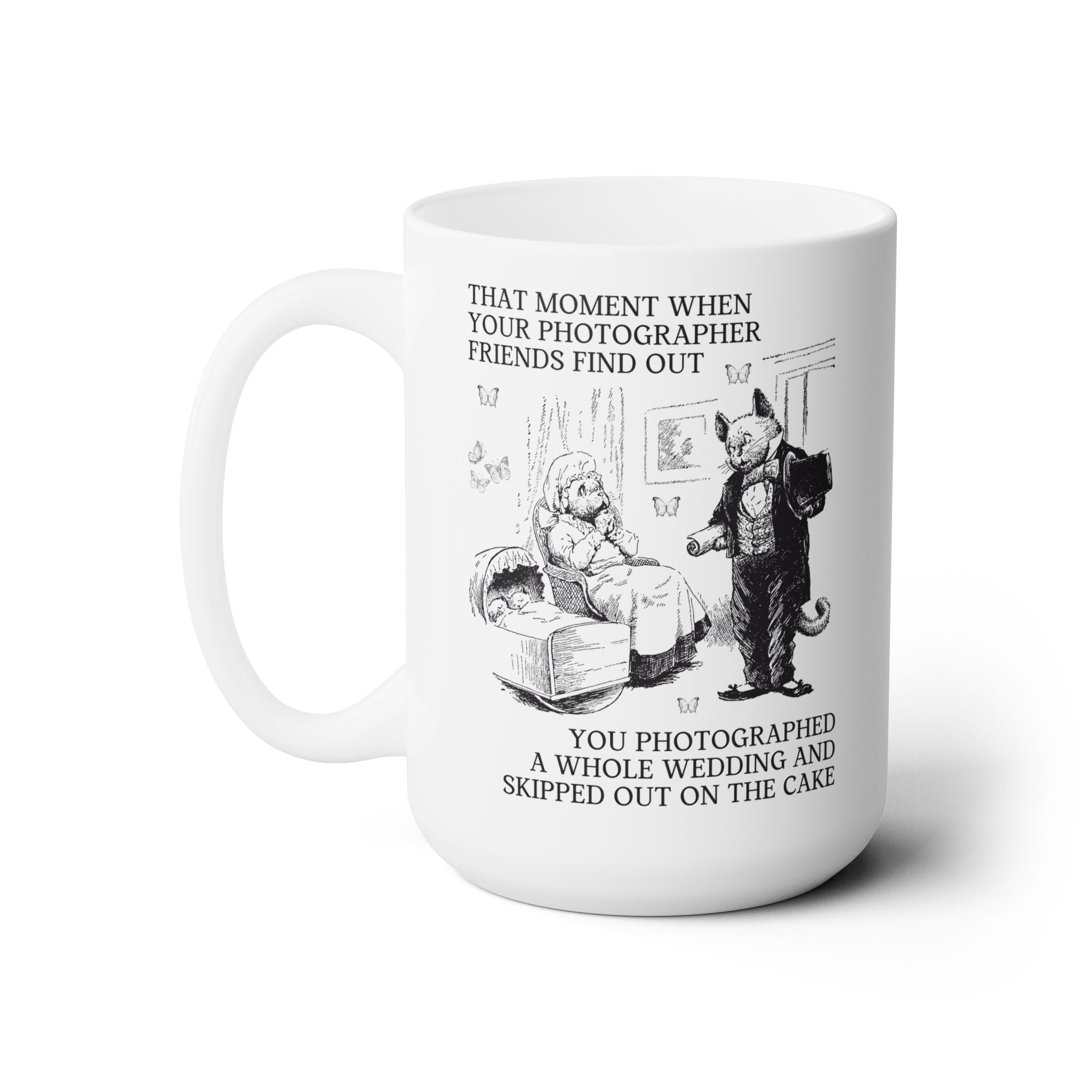 Funny Photographer Mug for Wedding Photographer Who Loves Cats: 15 Oz Coffee Mug, Vintage Aesthetic Thank You Gift for Wedding Photographer - Opal and June