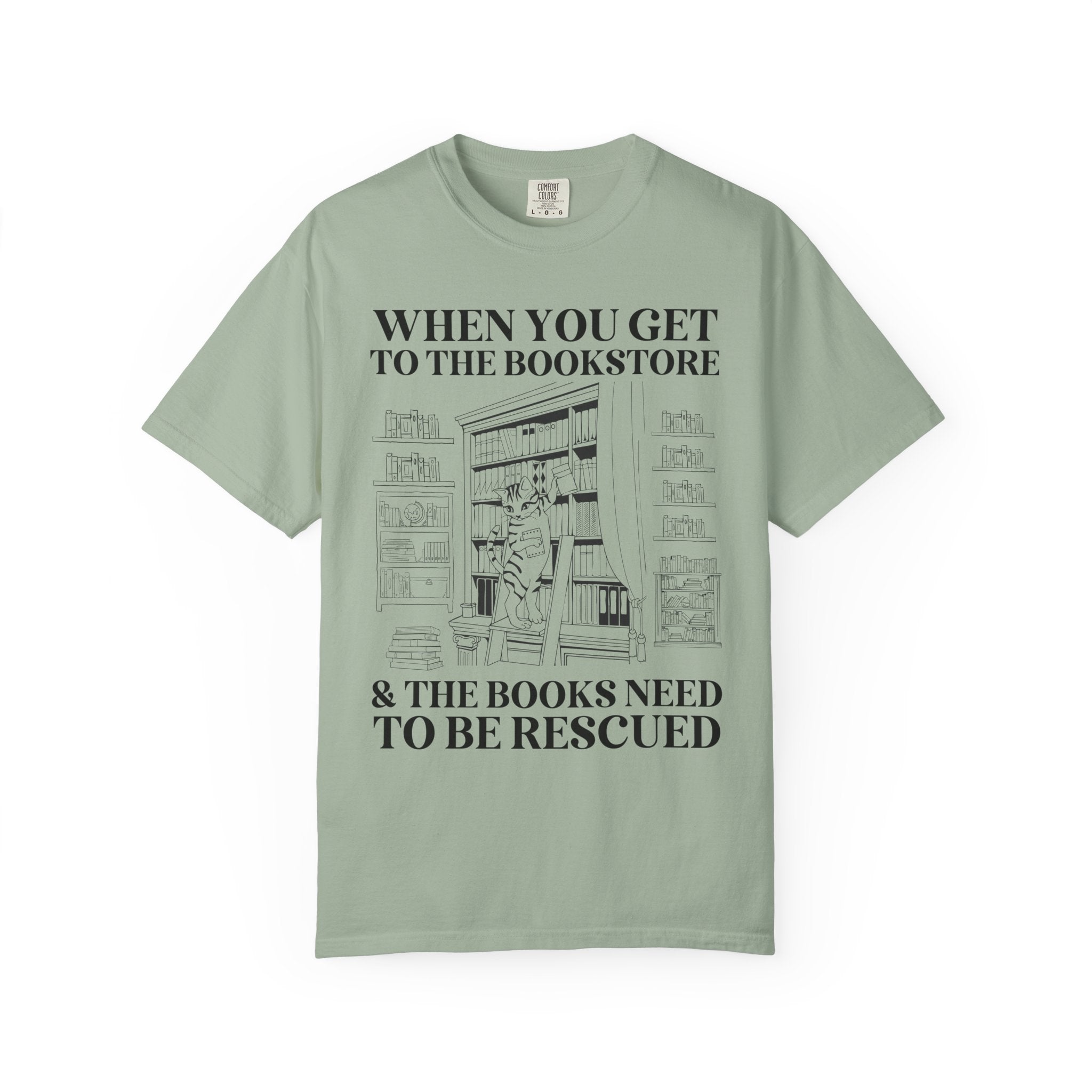 Funny Reading Tee Shirt for Librarian or Friend Who Loves Romance Novels: When You Get to the Bookstore and the Books Need to Be Rescued - Opal and June