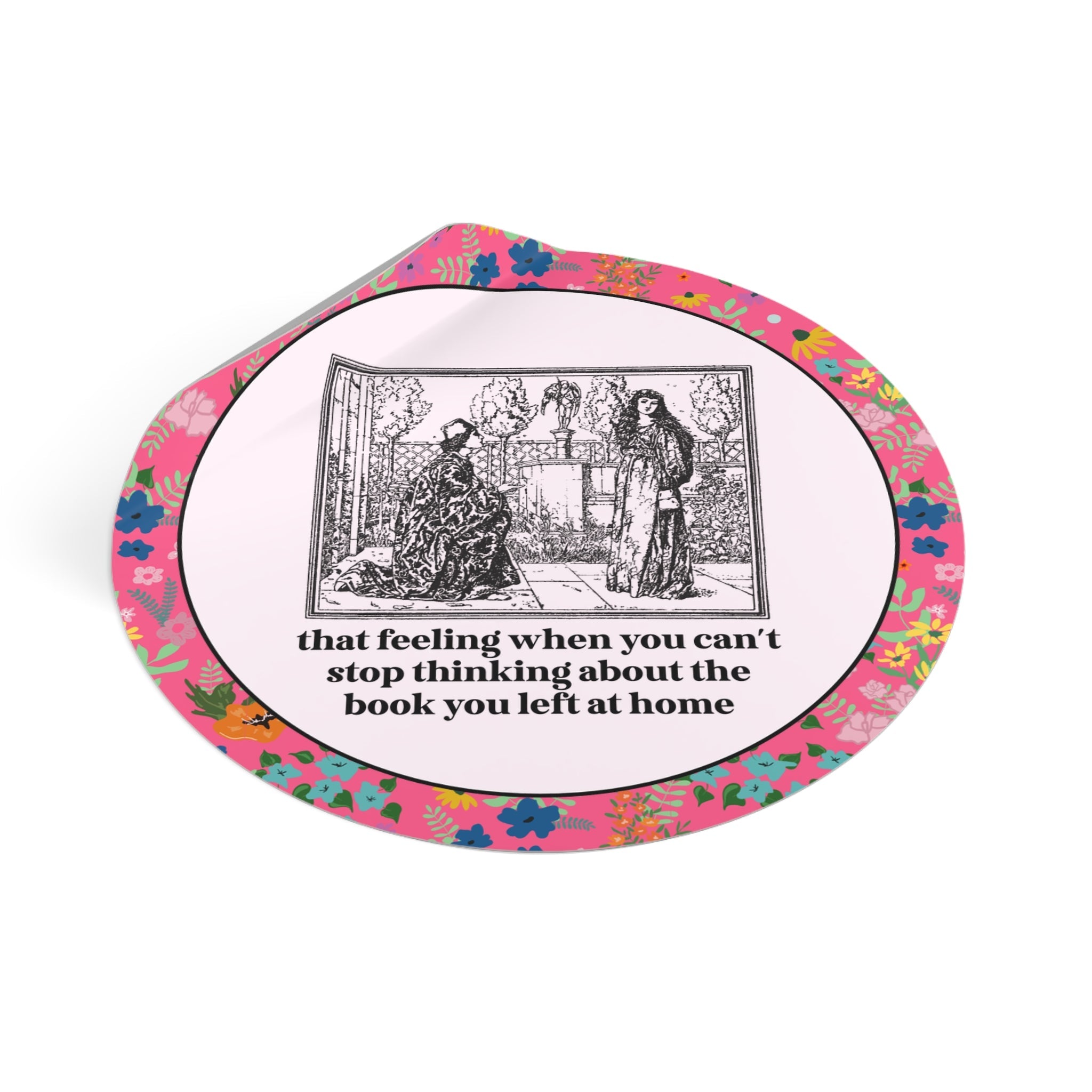 Funny Romance Reader Sticker, Vintage Aesthetic, Hot Pink Floral Background: When You Can't Stop Thinking about the Book You Left at Home - Opal and June