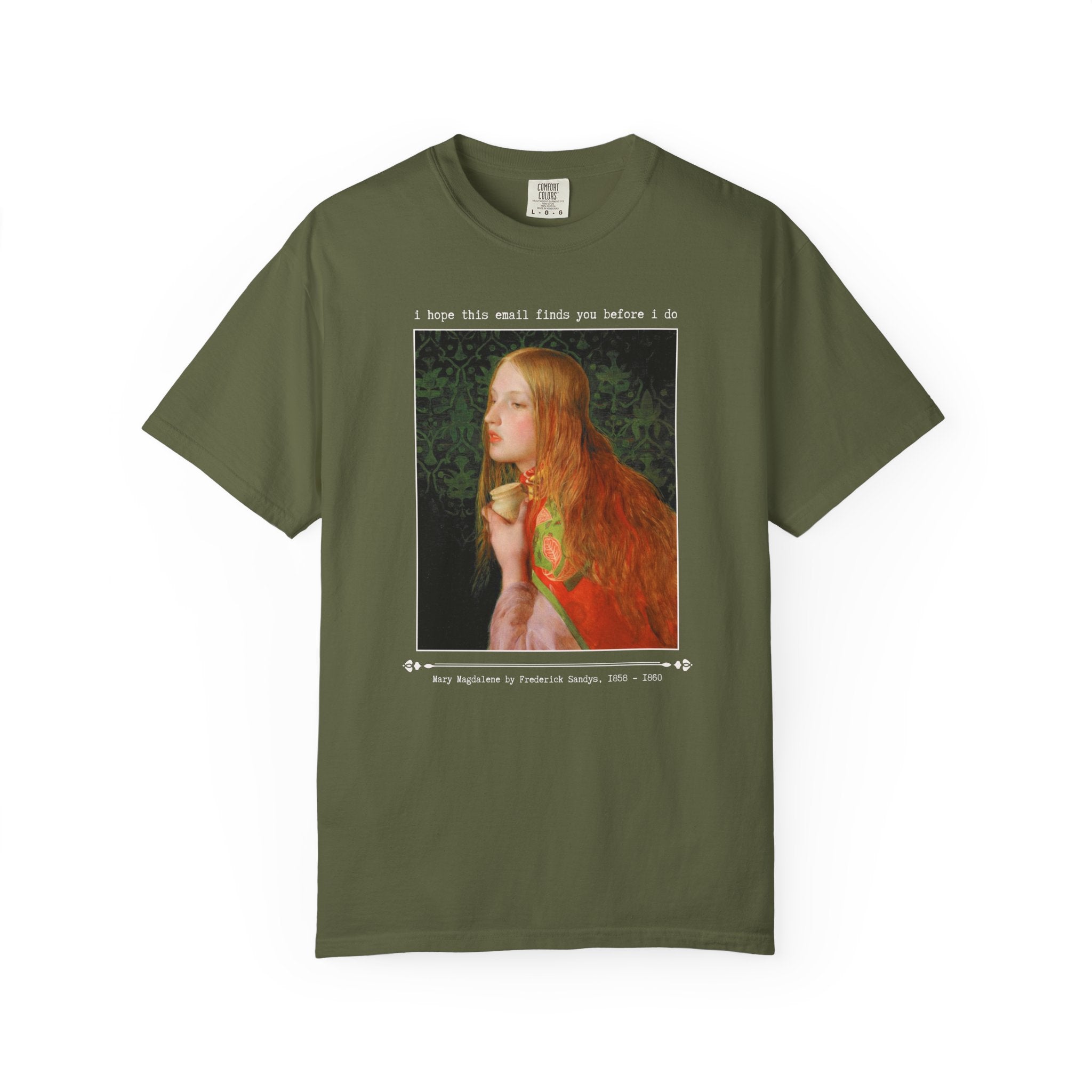 Funny Sarcastic Art History Tee Shirt, Famous Painting by Frederick Sandys, 19th Century Mary Magdalene Pre - Raphaelite Art, Co - Worker Gift - Opal and June