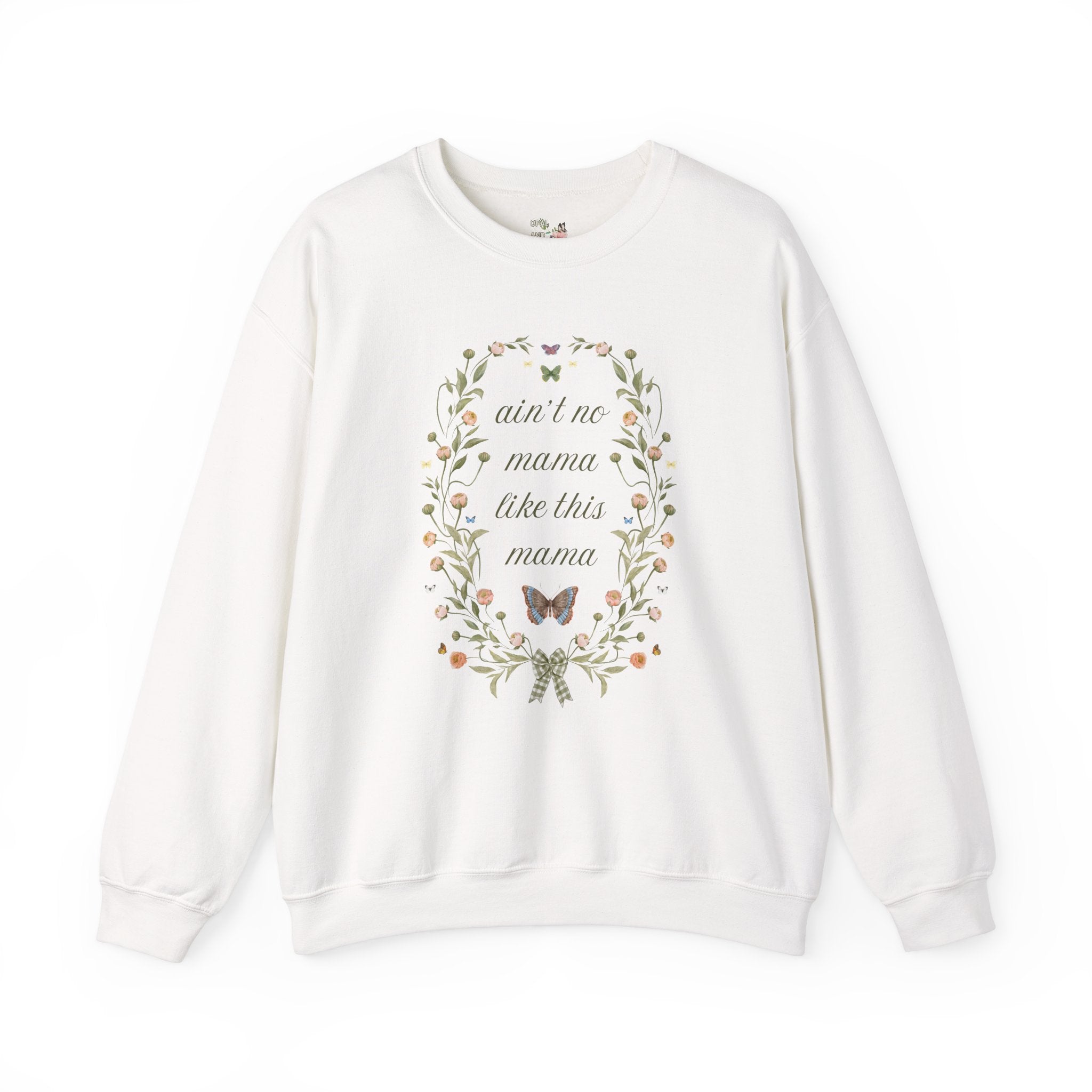 Funny Saying Mother's Day Gift for Mom Who Loves Flowers Cute Floral, Cottagecore Sweatshirt , New Mama, Mom of Teens Present from Daughter - Opal and June