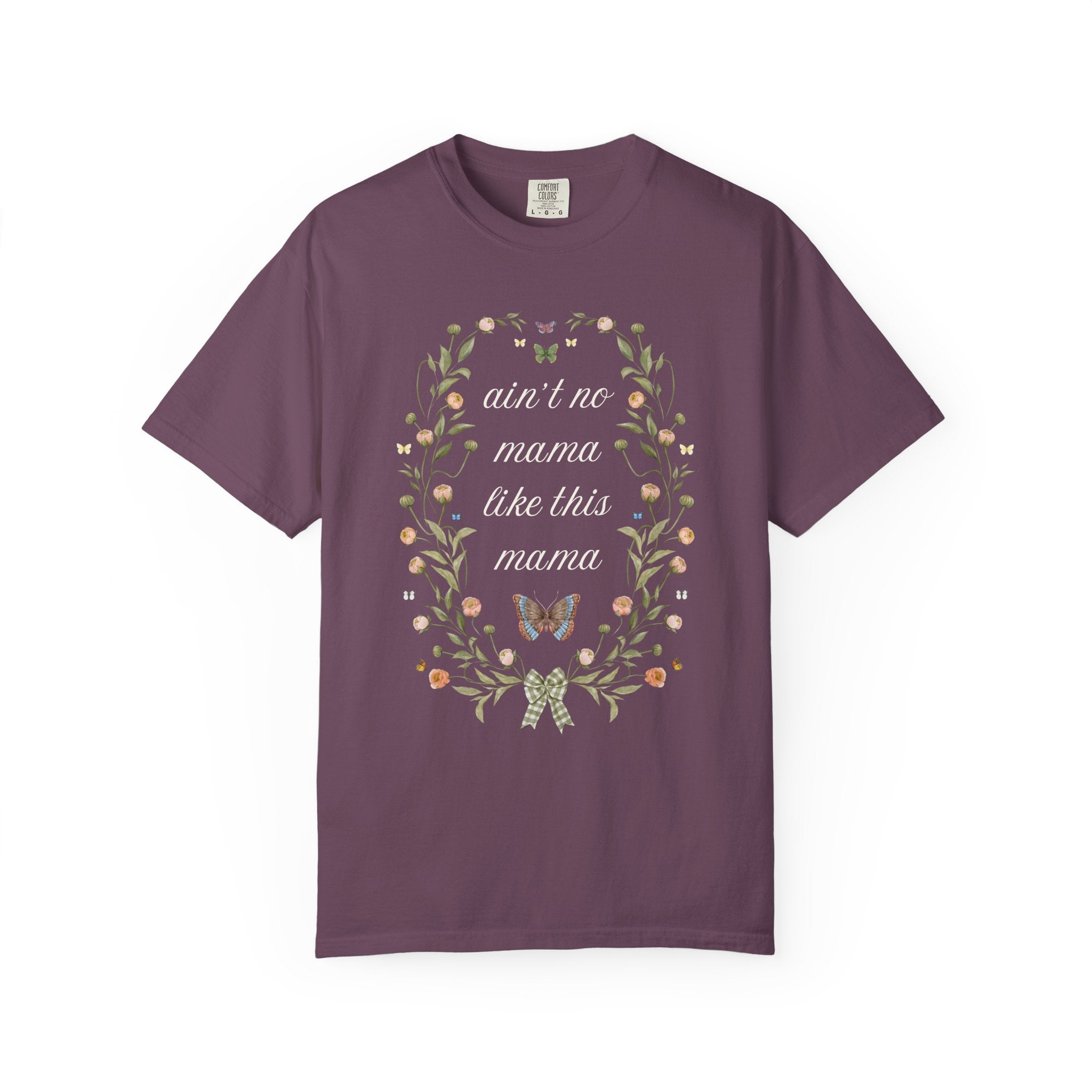 Funny Saying Mother's Day Gift, Mom Who Loves Flowers: Ain't No Mama Like This Mama, Cute Floral Cottagecore Tee for New Mama, Mom of Teens - Opal and June