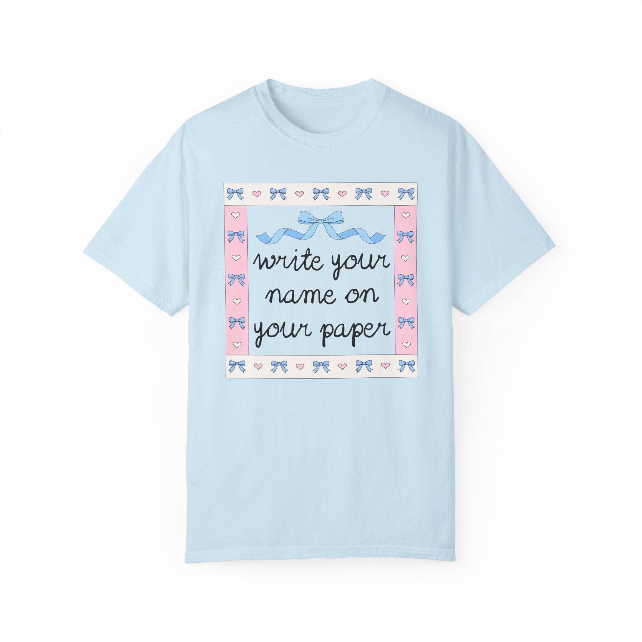 Funny Saying Teacher Tee Shirt: Write Your Name on Your Paper, Silly Teaching Assistant T-Shirt, Elementary Education Major Graduation Gift - Opal and June