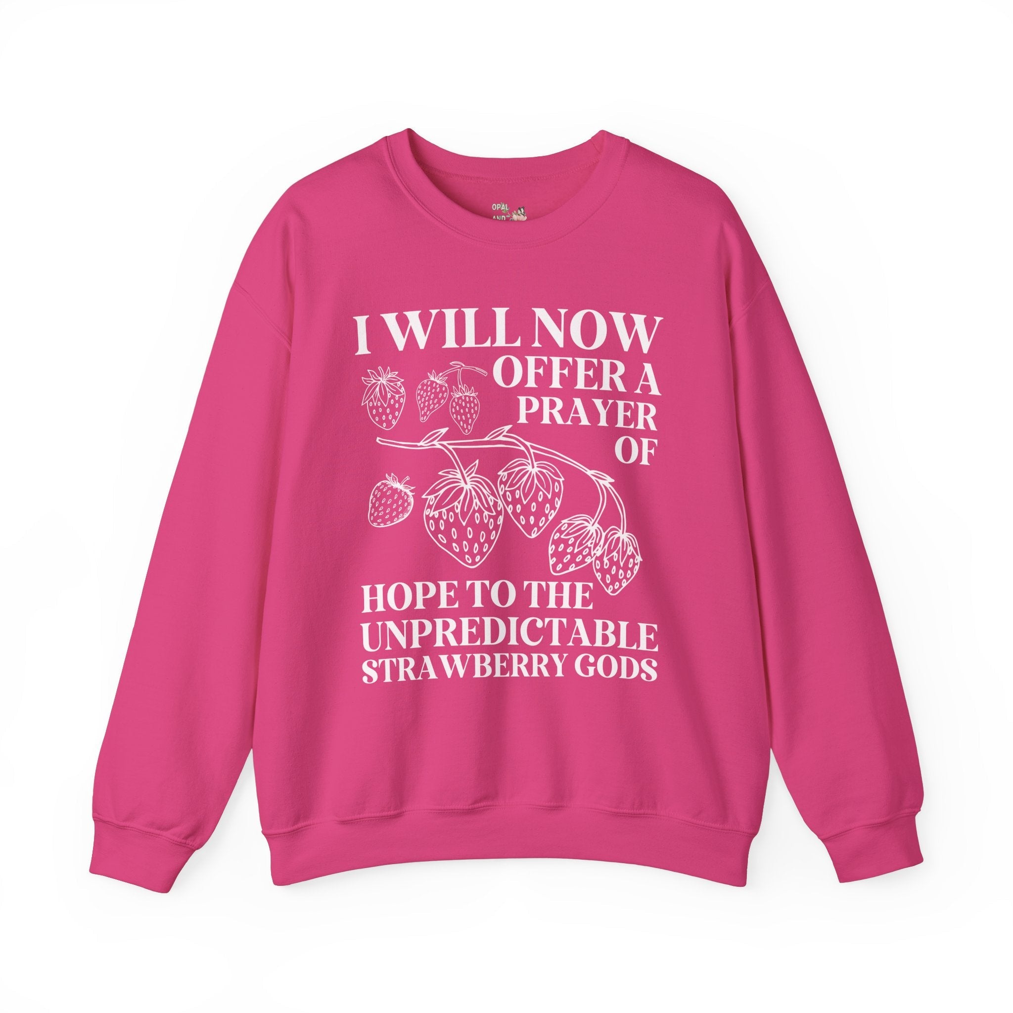 Funny Strawberry Sweatshirt, Friend Who Loves Growing Strawberries in their Garden: Funny Mother's Day Gardening Gift for Grandma or Sister - Opal and June