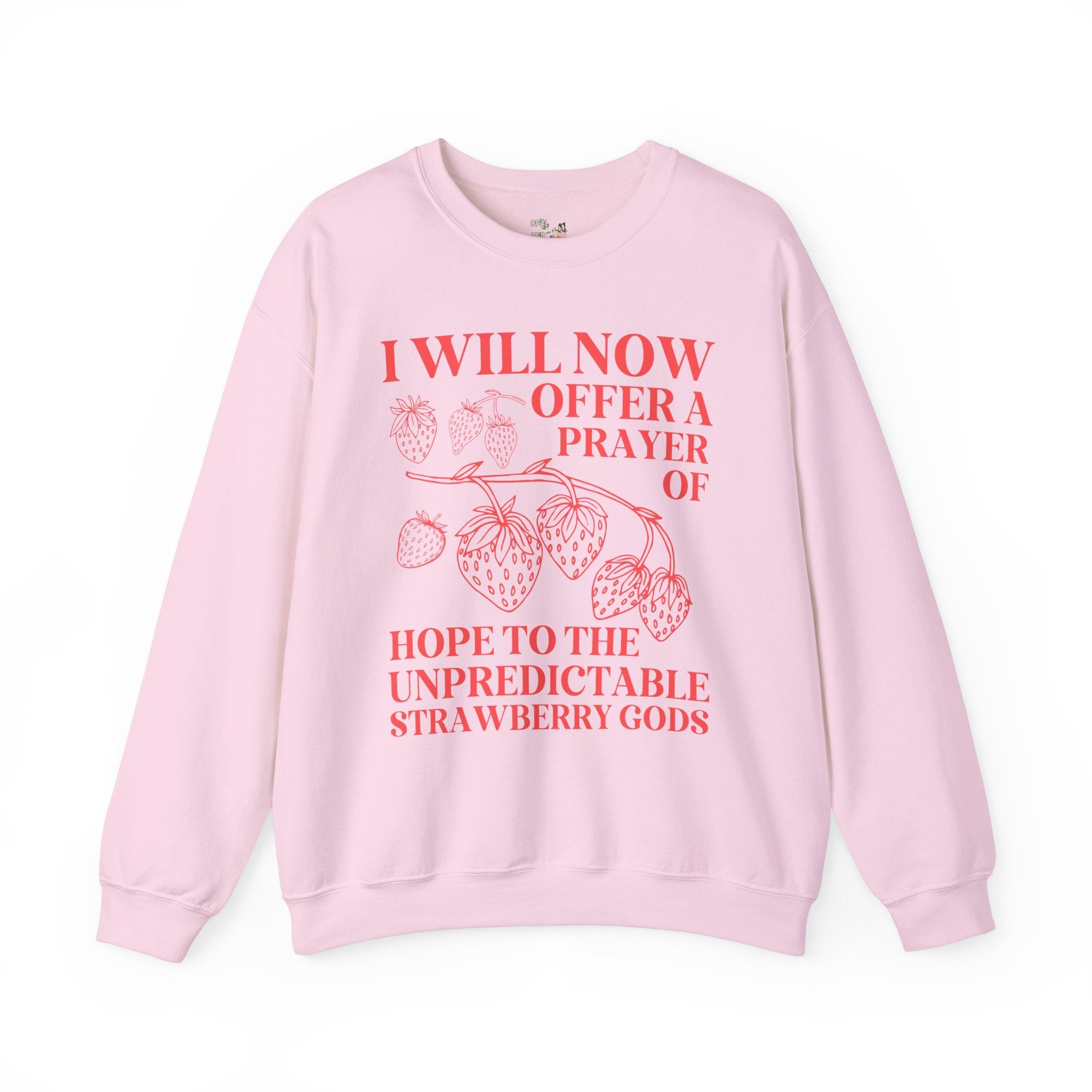 Funny Strawberry Sweatshirt, Friend Who Loves Growing Strawberries in their Garden: Funny Mother's Day Gardening Gift for Grandma or Sister - Opal and June