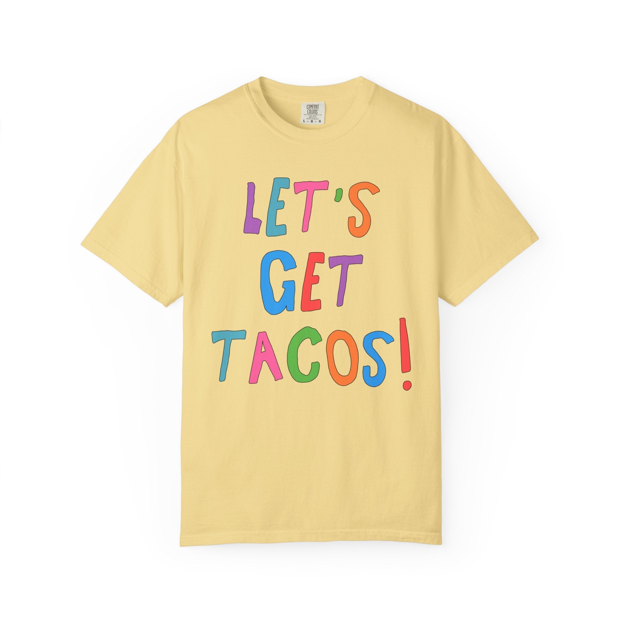 Funny Taco Lover Gift for Friend or Sister Who Loves Mexican Food: Let's Get Tacos! | Cute and Silly 90s Aesthetic Tee for Margarita Night - Opal and June