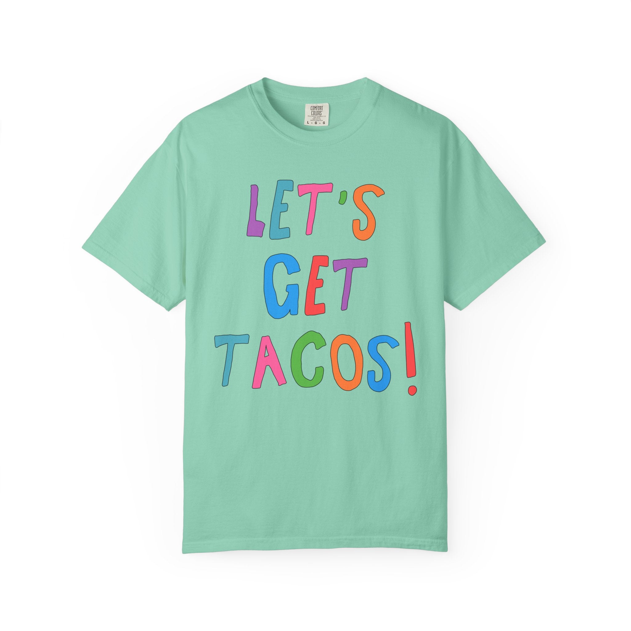 Funny Taco Lover Gift for Friend or Sister Who Loves Mexican Food: Let's Get Tacos! | Cute and Silly 90s Aesthetic Tee for Margarita Night - Opal and June