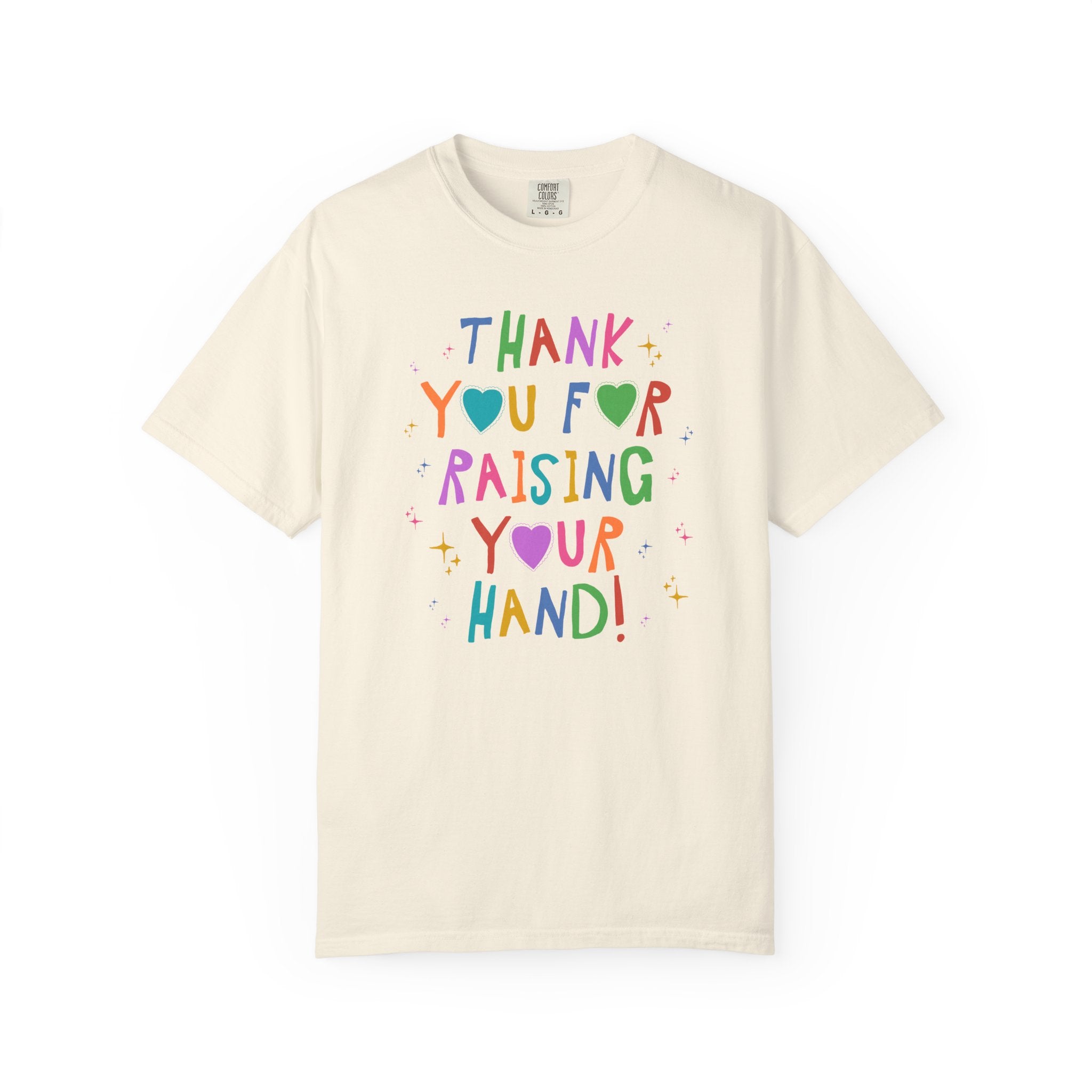 Funny Teacher Tee Shirt for High School Teacher, Early Childhood Education Major Graduation Gift: Thank You For Raising Your Hand T-Shirt - Opal and June