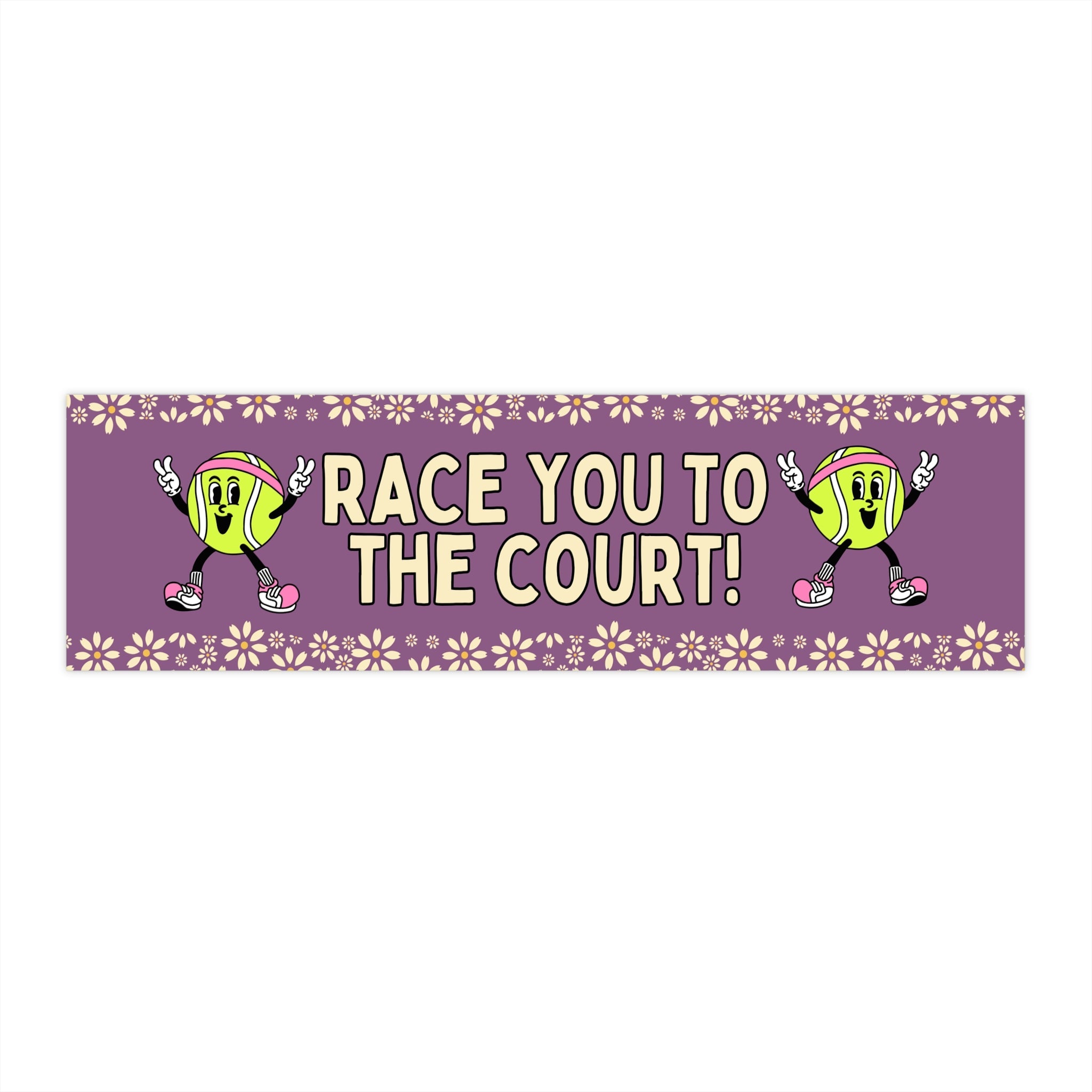 Funny Tennis Player Birthday Gift: Race You To The Court! Funny Saying Bumper Sticker for Daughter Who Loves Tennis, Floral Tennis Sticker - Opal and June