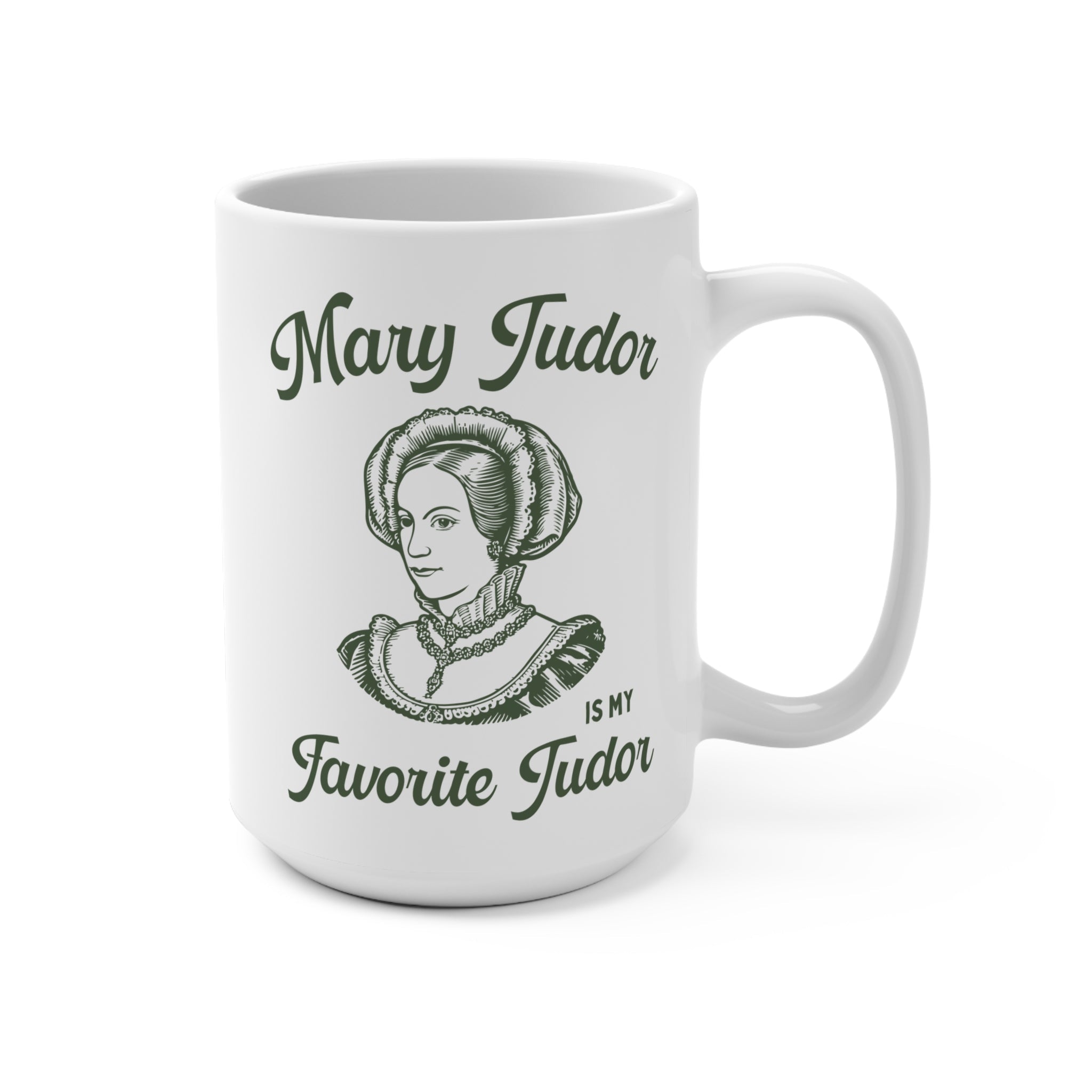 Funny Tudor History Coffee Mug for Historian Who Loves European History, British History Mug, History Major, Graduation Gift, Famous Queens - Opal and June