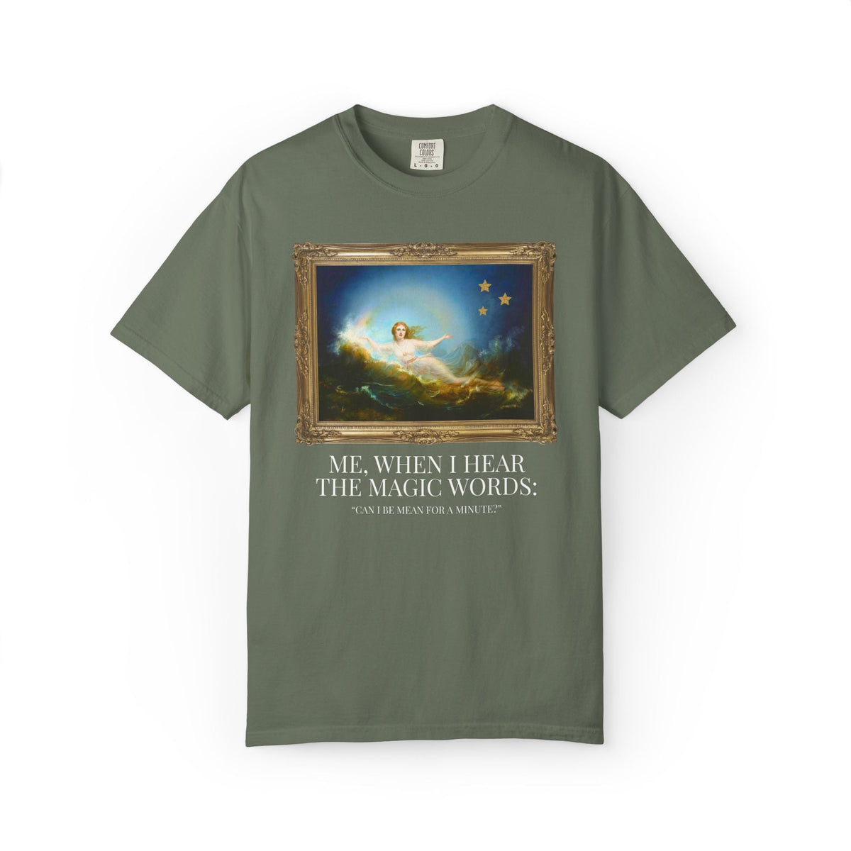 Funny Unhinged Art History Lover Tee Shirt for Best Friend or Friend Group: Silly I Could Be Meaner Maximalist T-Shirt for Friend's Birthday - Opal and June