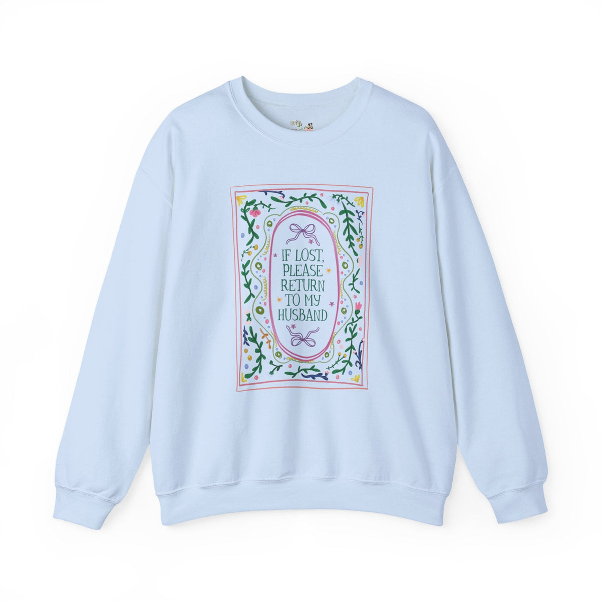 Funny Wife Sweatshirt for Newly Engaged Bride or Newly Married Wife, Silly Maximalist Floral Whimsy Wife Crewneck from Husband or Spouse - Opal and June