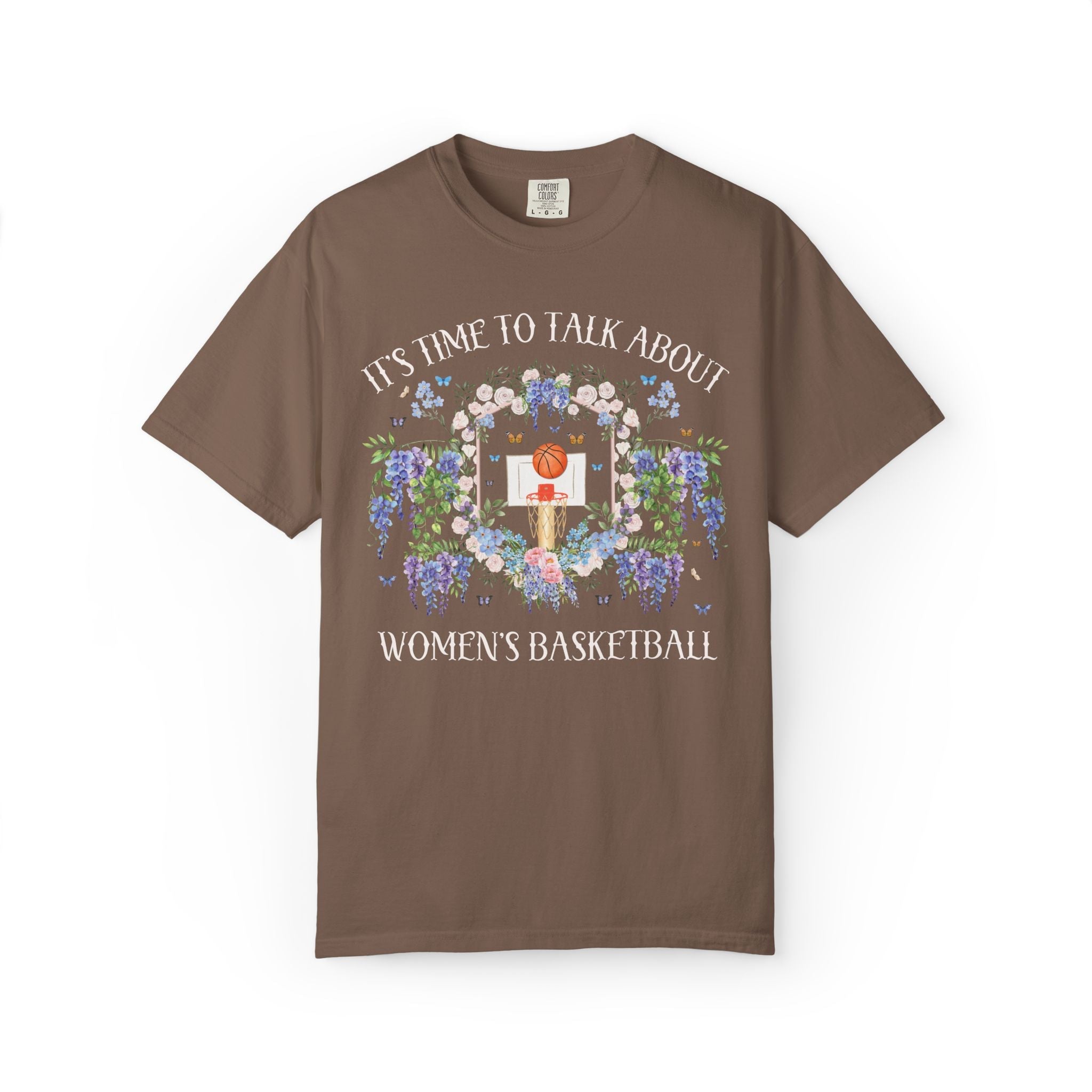 Funny Women's Basketball Player or Basketball Lover Shirt with Flowers: It's Time to Talk About Women's Basketball or Sports Played by Women - Opal and June