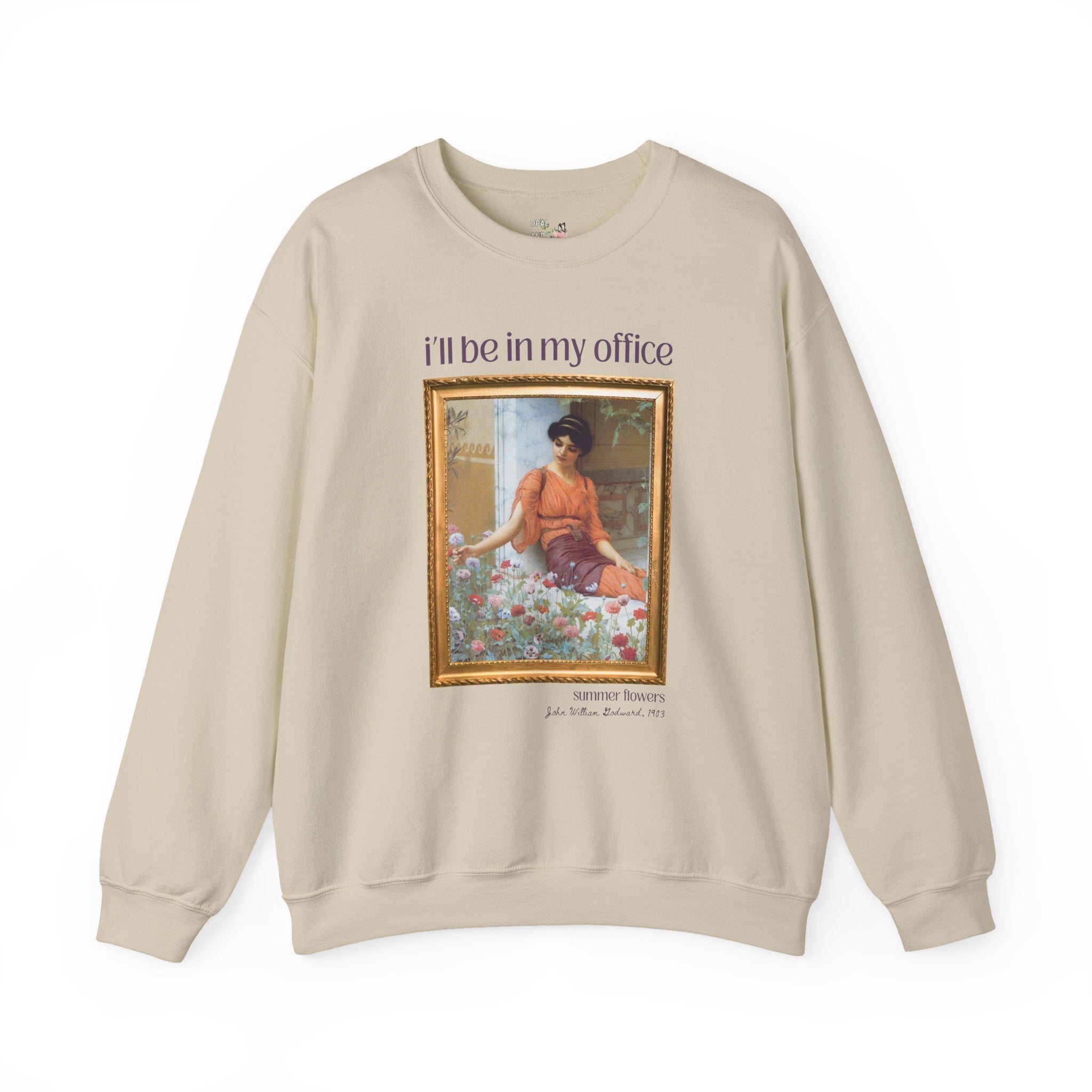 Gardening Art History Sweatshirt: I'll Be In My Office, Boho Flower Farmer Crewneck, Summer Flowers by John William Godward, European Artist - Opal and June