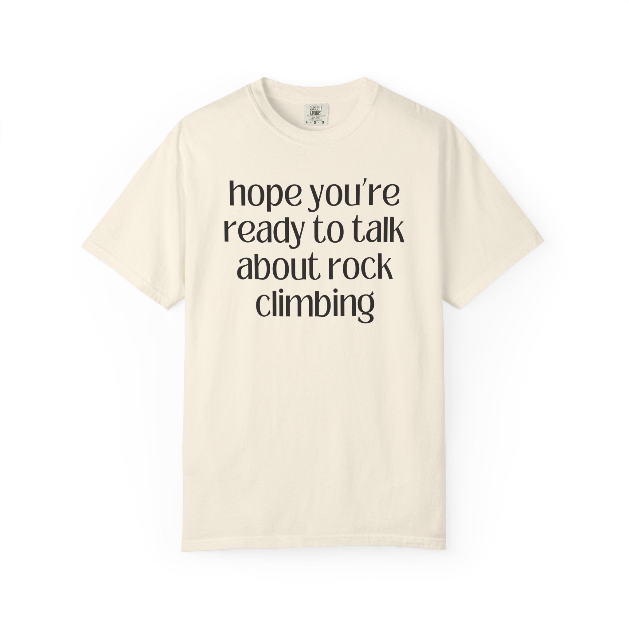 Gift for Rock Climber: Hope You're Ready to Talk About Rock Climbing, Funny Saying Hiking Lover Gift for Friend Who Loves Rock Climbing - Opal and June