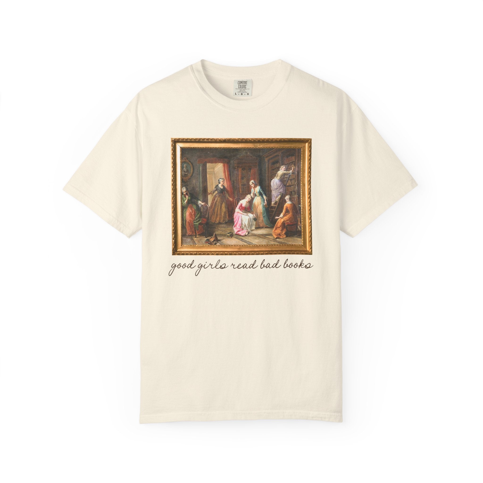 Good Girls Read Bad Books: Funny Art History Bookish Tee Shirt for Book Lover or Romance Reader, Silly Romantasy Bookworm Gift for Librarian - Opal and June