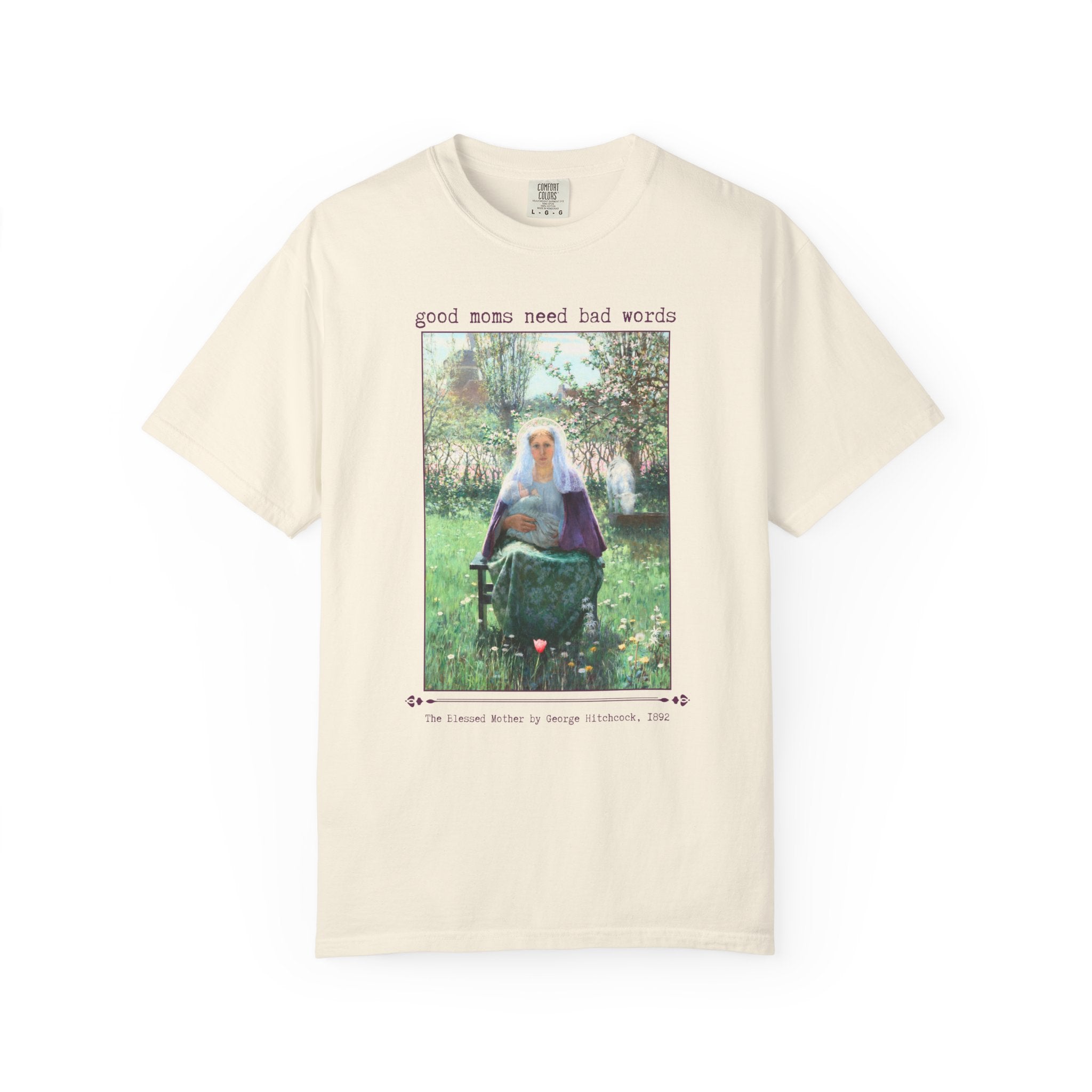 Good Moms Need Bad Words Funny Art History Tee Shirt: The Blessed Mother by George Hitchcock, Silly New Mama T-Shirt for Pregnant Friend - Opal and June