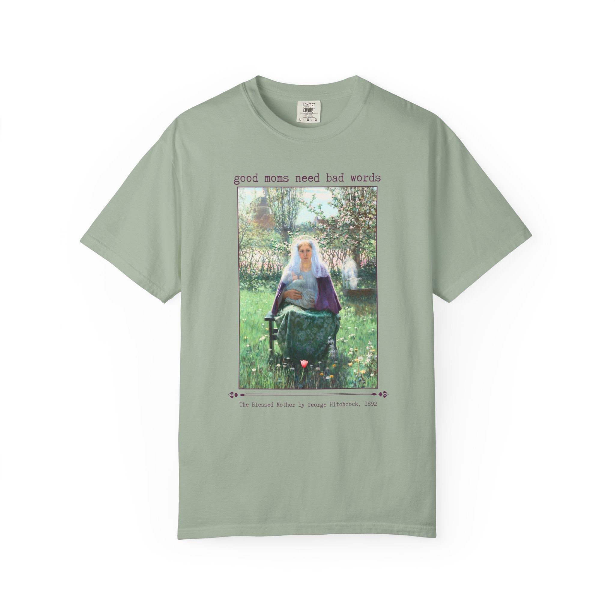 Good Moms Need Bad Words Funny Art History Tee Shirt: The Blessed Mother by George Hitchcock, Silly New Mama T-Shirt for Pregnant Friend - Opal and June