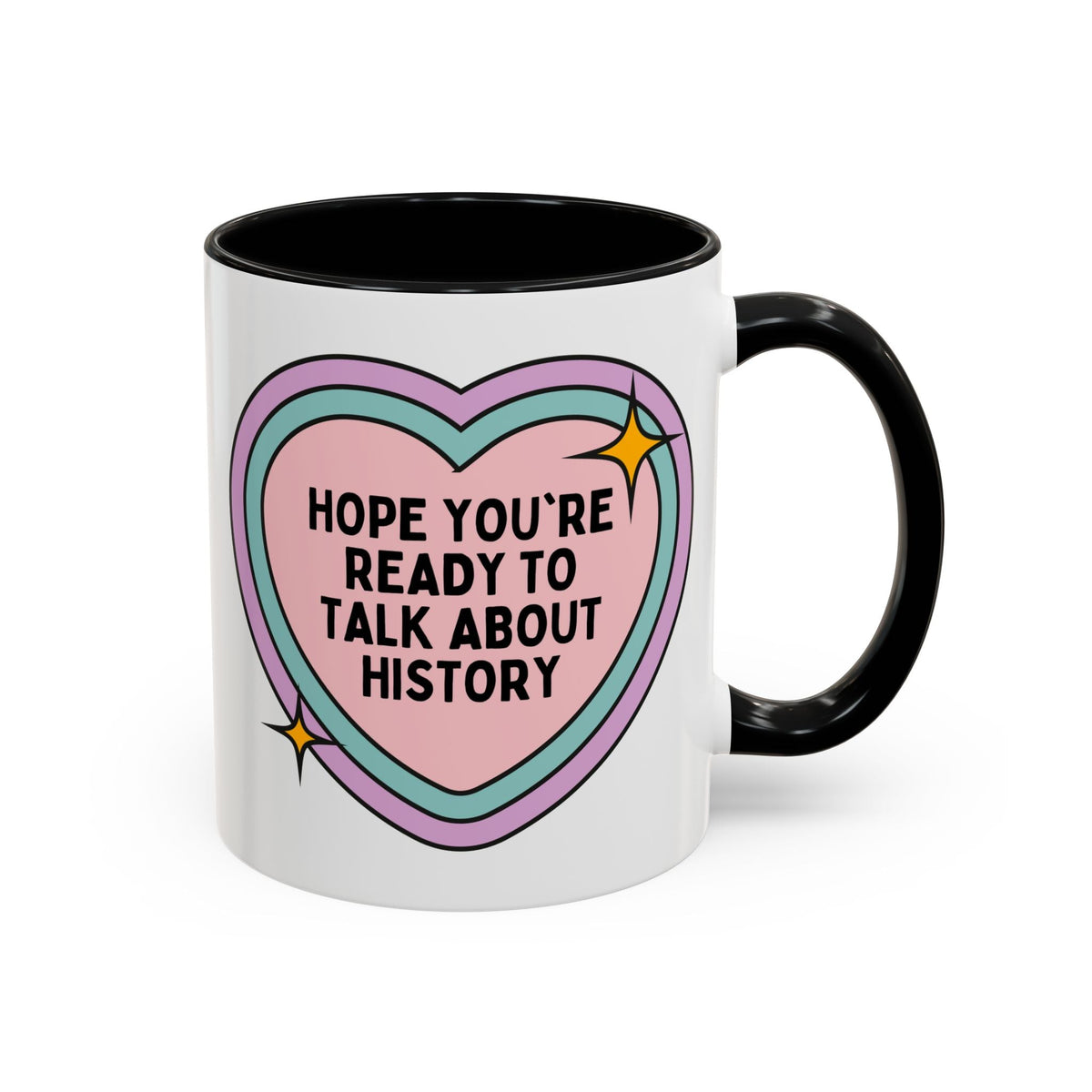 Groovy History 11 Oz Coffee Mug for History Professor: Hope You're Ready to Talk About History | Funny Retro Heart Coffee Mug, Gift for History Teacher - Opal and June
