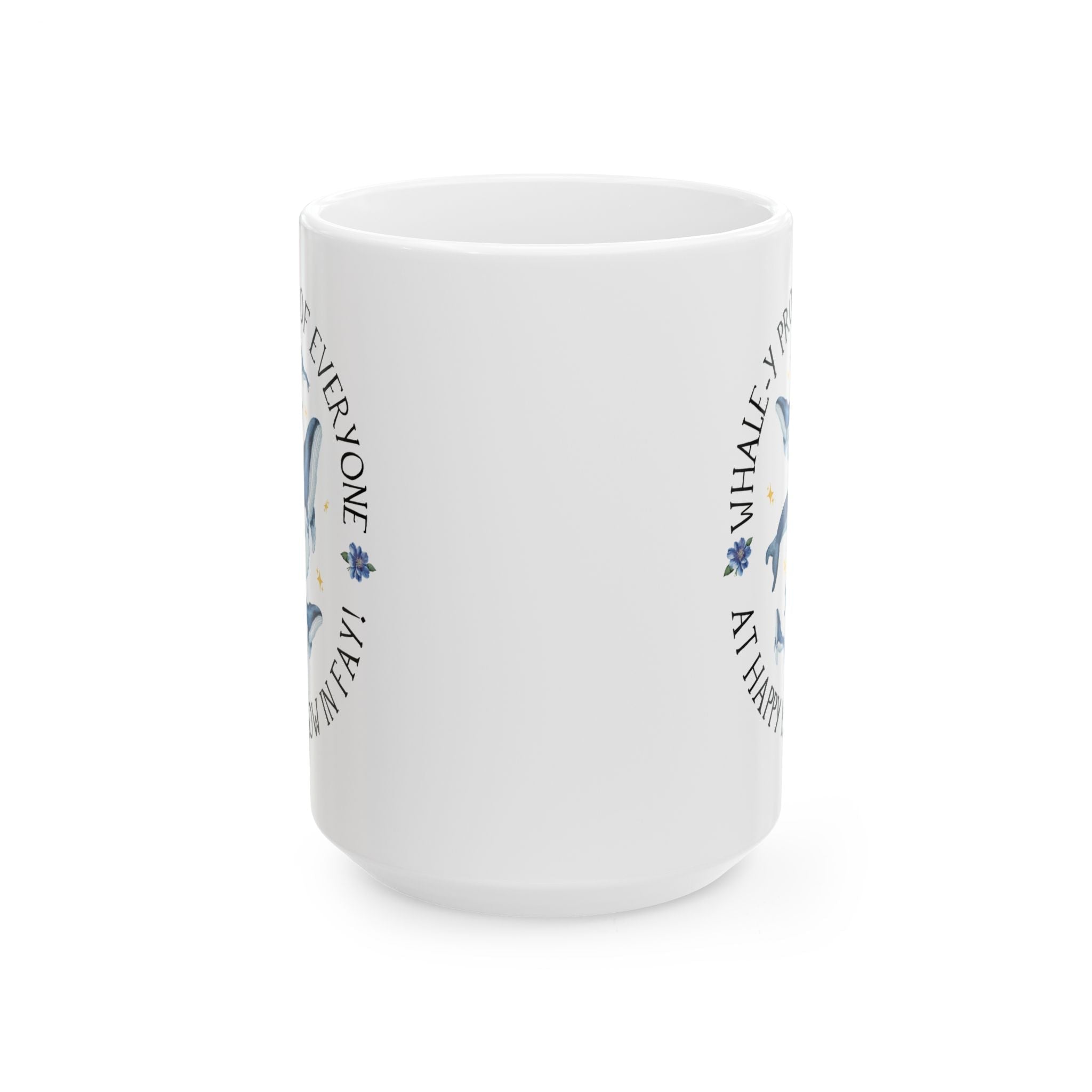 Happy Hollow Elementary School 15 Oz Coffee Mug: Whale - y Proud | FPS + Opal and June Coffee Mug, Fayetteville Public Schools - Opal and June