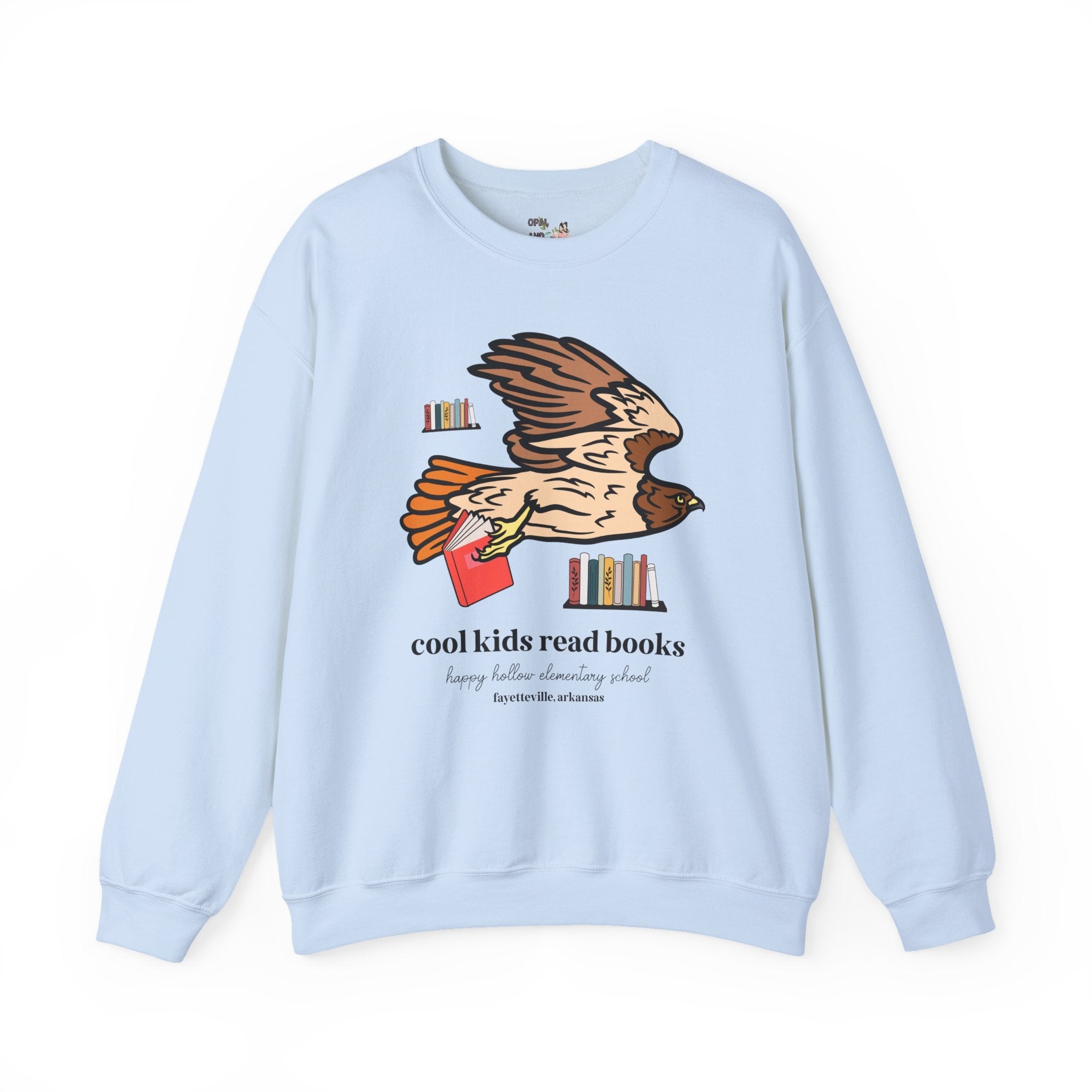 Happy Hollow Elementary School Sweatshirt: Cool Kids Read Books | FPS + Opal and June Sweatshirt, Fayetteville Public Schools - Opal and June