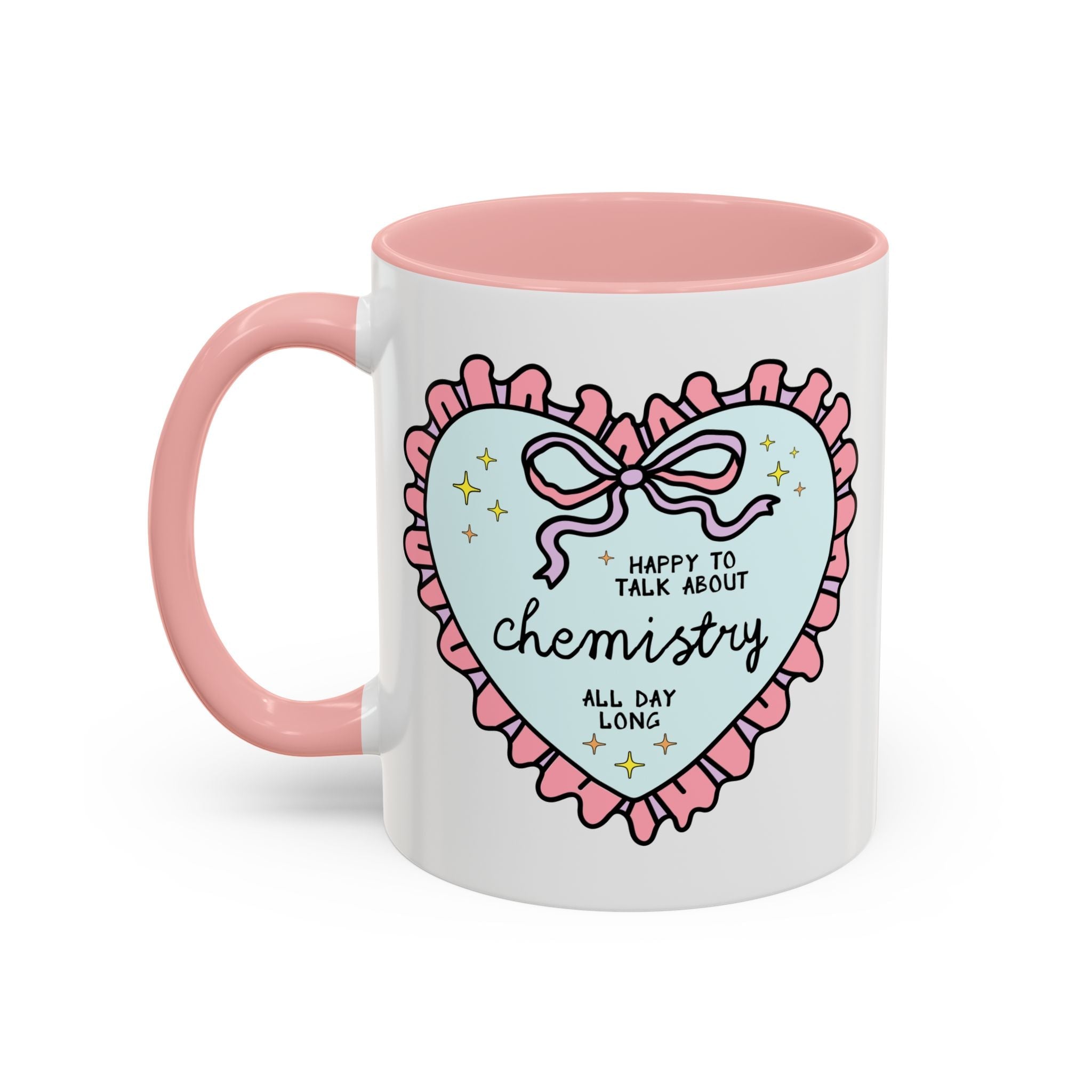 Happy to Talk About Chemistry All Day Long Coffee Mug - Opal and June