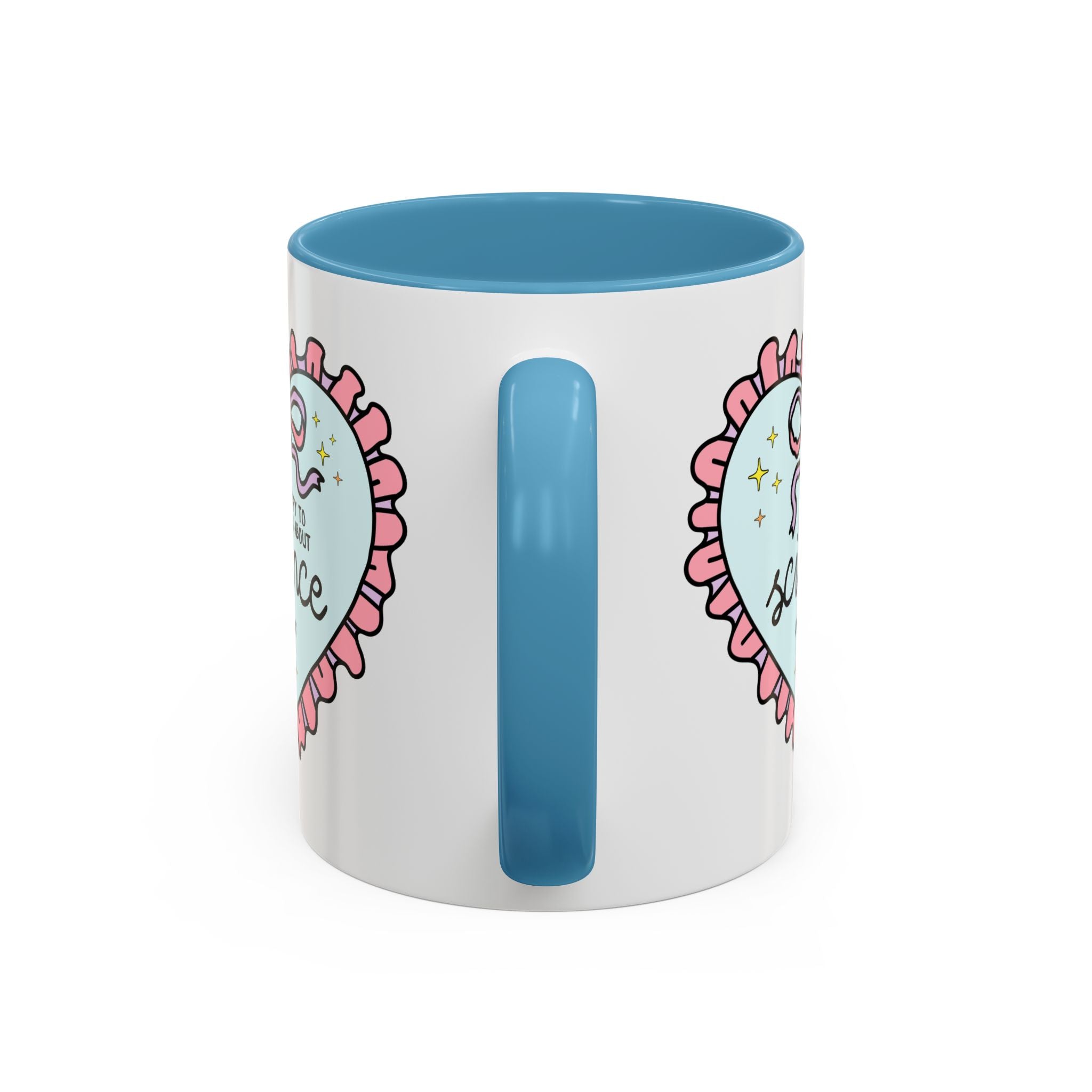 Happy to Talk About Science All Day Long Coffee Mug - Opal and June
