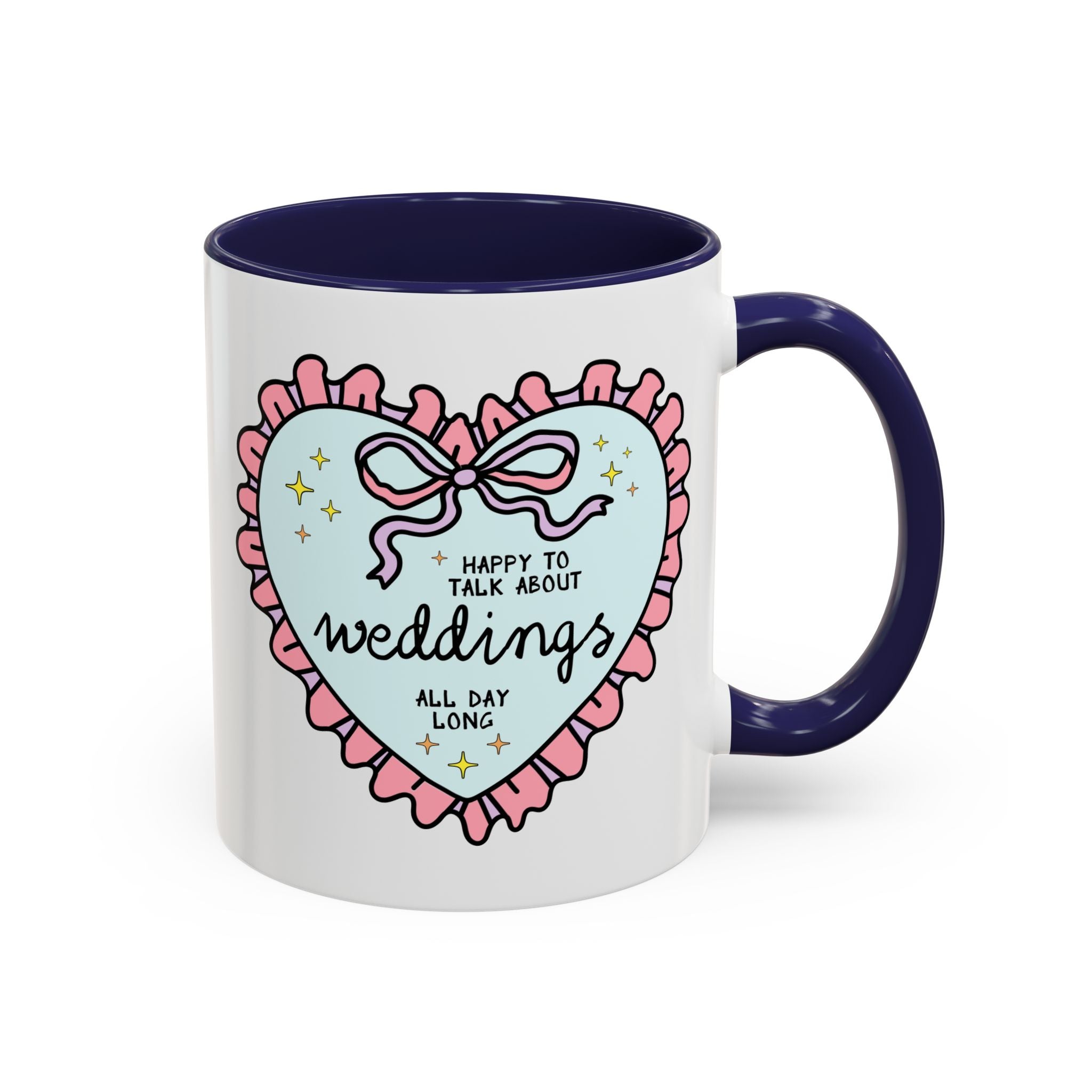 Happy to Talk About Weddings All Day Long Coffee Mug - Opal and June