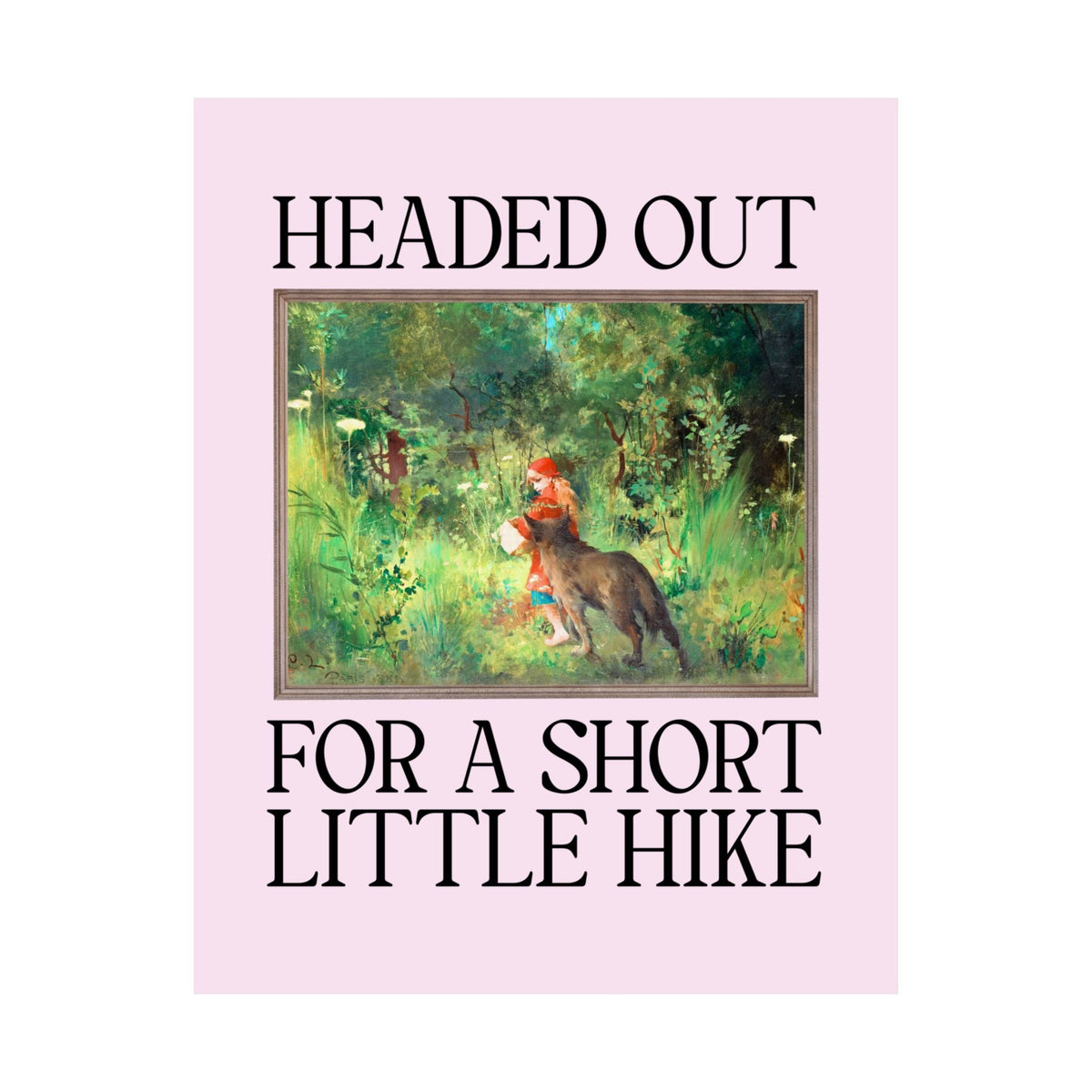 Headed Out for a Short Little Hike Book Lover Poster: Carl Larsson Little Red Riding Hood Famous Painting, Fairy Tale Folkore Hiking Poster Print - Opal and June