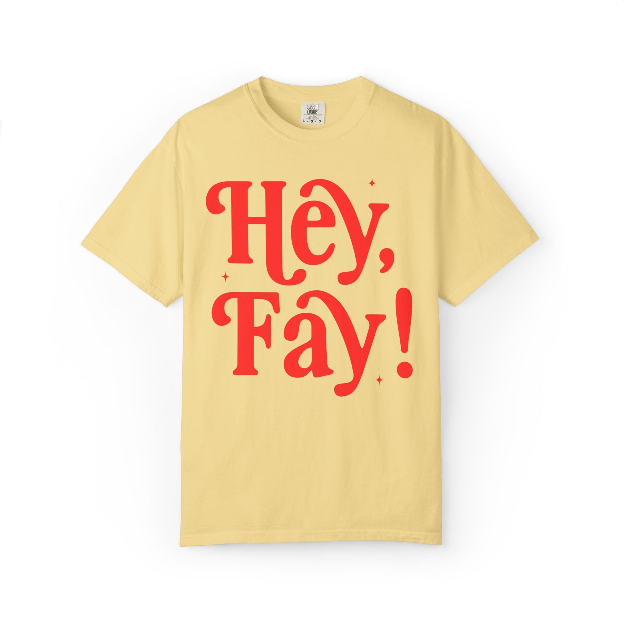 Hey, Fay! Fayetteville Arkansas Tee Shirt for Friend or Daughter Living in Northwest Arkansas, Cute Fayetteville Arkansas Resident Gift - Opal and June