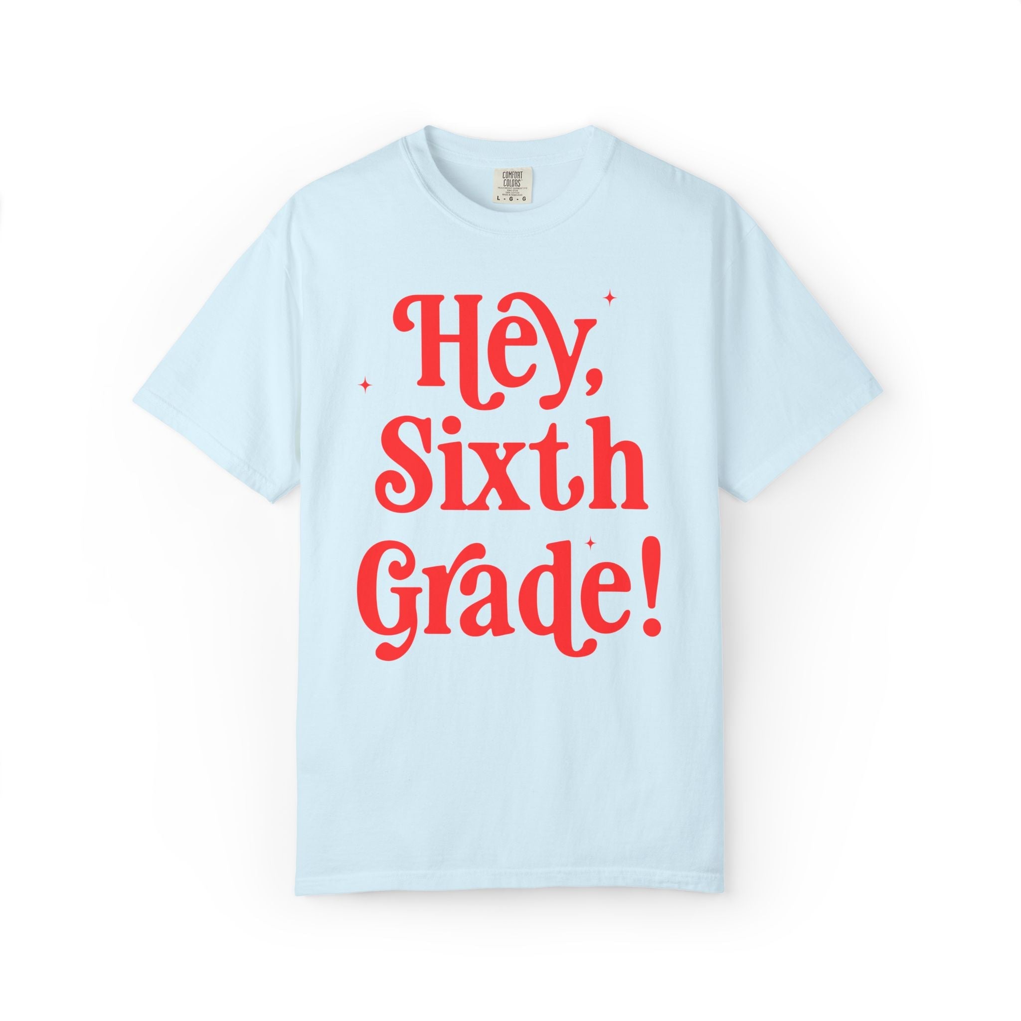 Hey Sixth Grade Back to School Matching Teacher T-Shirt, Cute Sixth Grade Teacher Team or Sixth Grade Team Tee, Paraprofessional Gift - Opal and June