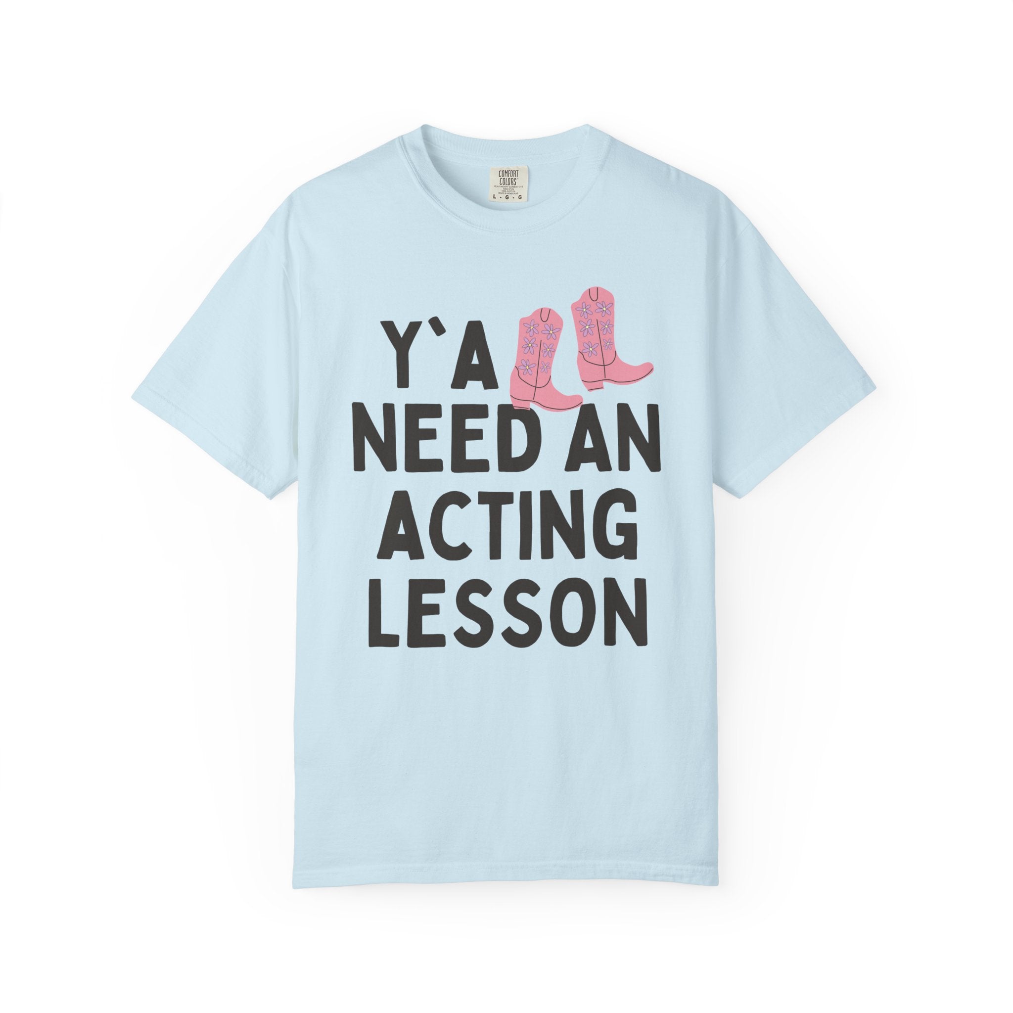 High School Theater Teacher Tee Shirt, Western Aesthetic: Y'all Need an Acting Lesson, Funny Saying Middle School or College Theater Teacher - Opal and June