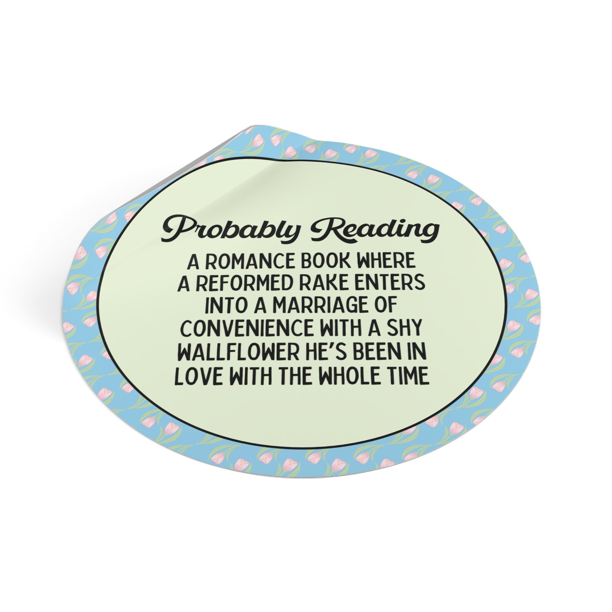 Historical Romance Reader Sticker for Bookworm Who Loves Romance Novels with 19th Century Dukes and Wallflowers, Small Bookish Gift - Opal and June
