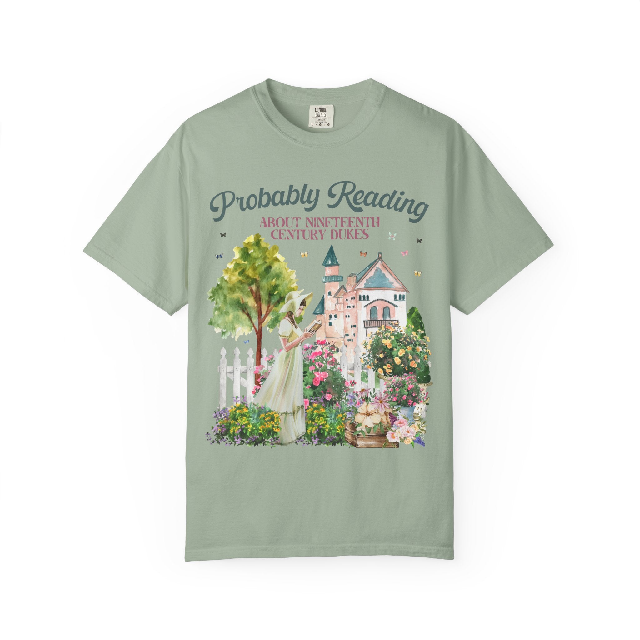 Historical Romance Tee Shirt for Romance Reader: Probably Reading About Dukes, 19th Century Regency Romance Book Lover Gift, Comfort Colors - Opal and June
