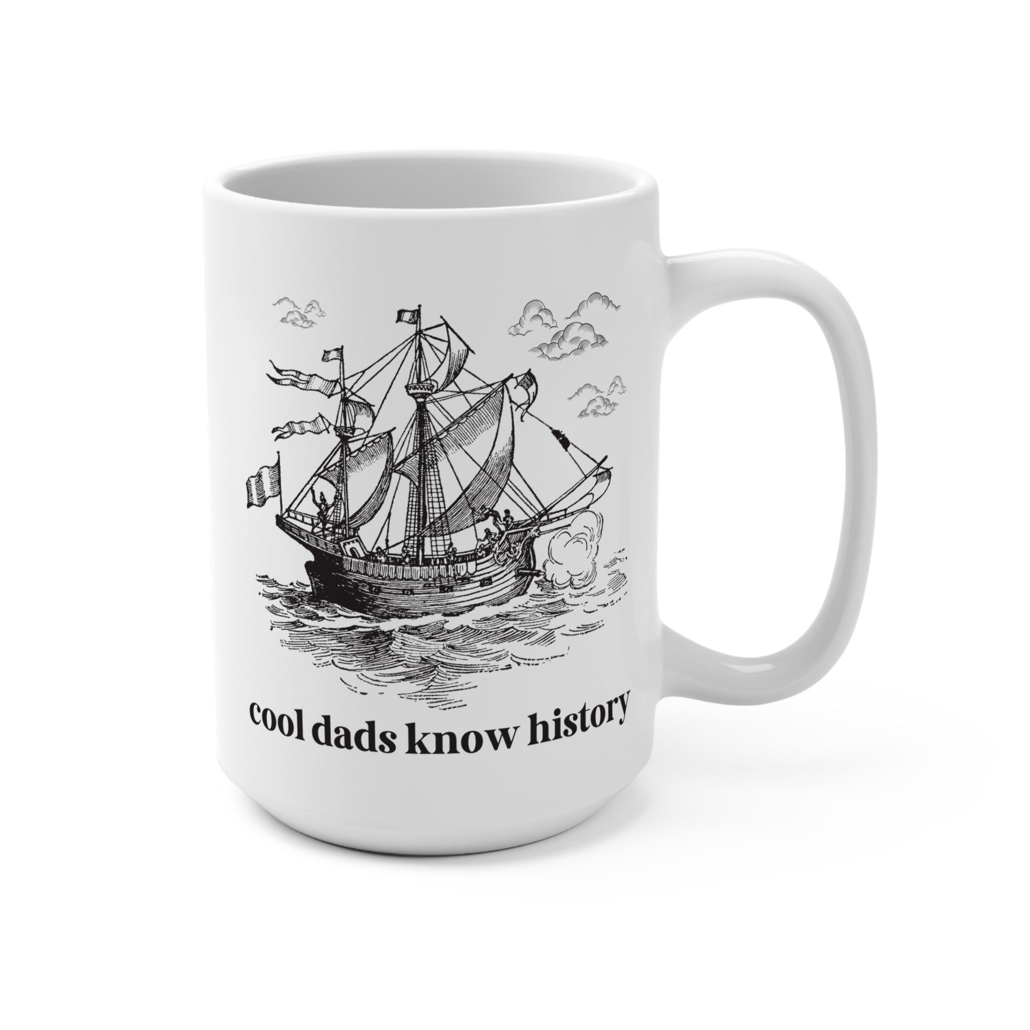 History Buff Mug for Father's Day: Cool Dads Know History, History Teacher Gift for Dad Who Loves Social Studies, Funny Saying Coffee Mug - Opal and June