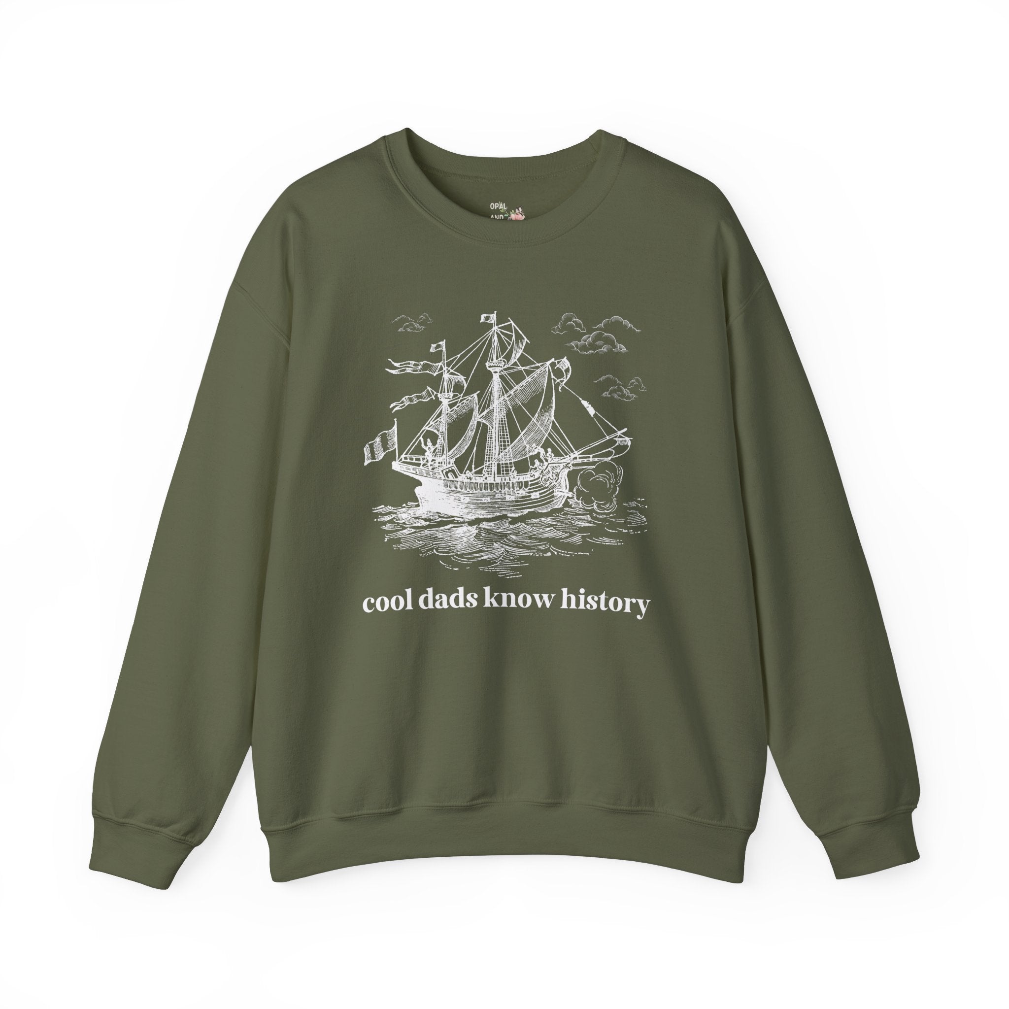 History Buff Sweatshirt for Father's Day: Cool Dads Know History, History Teacher Gift for Dad Who Loves Social Studies, Funny Saying Shirt - Opal and June