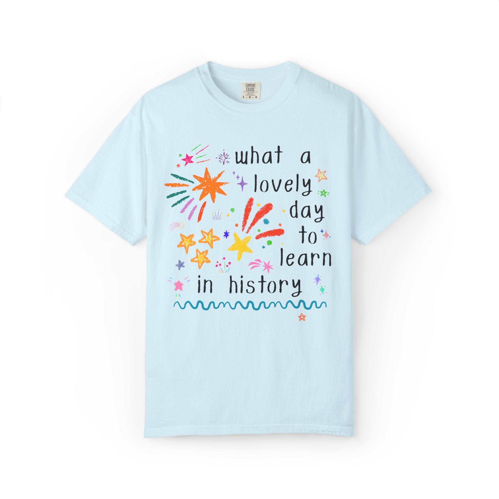 History Teacher Back to School T-Shirt for Teacher Team or Student Teacher: What a Lovely Day to Learn! | Colorful Maximalist 90s Vibe - Opal and June