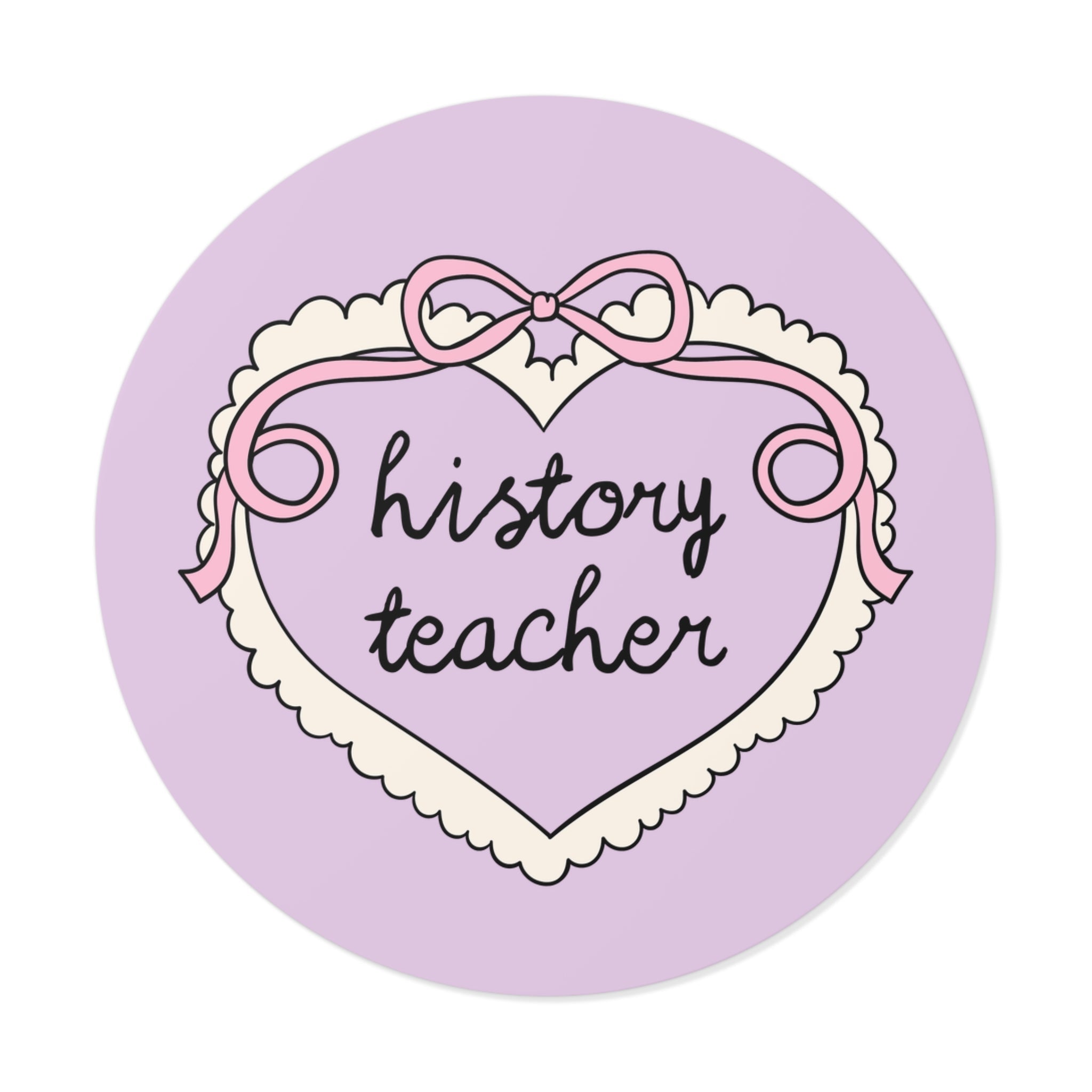 History Teacher Sticker - Opal and June