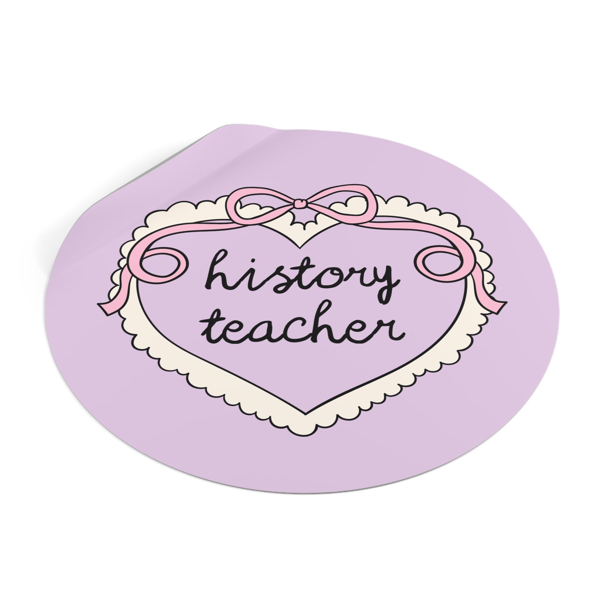 History Teacher Sticker - Opal and June