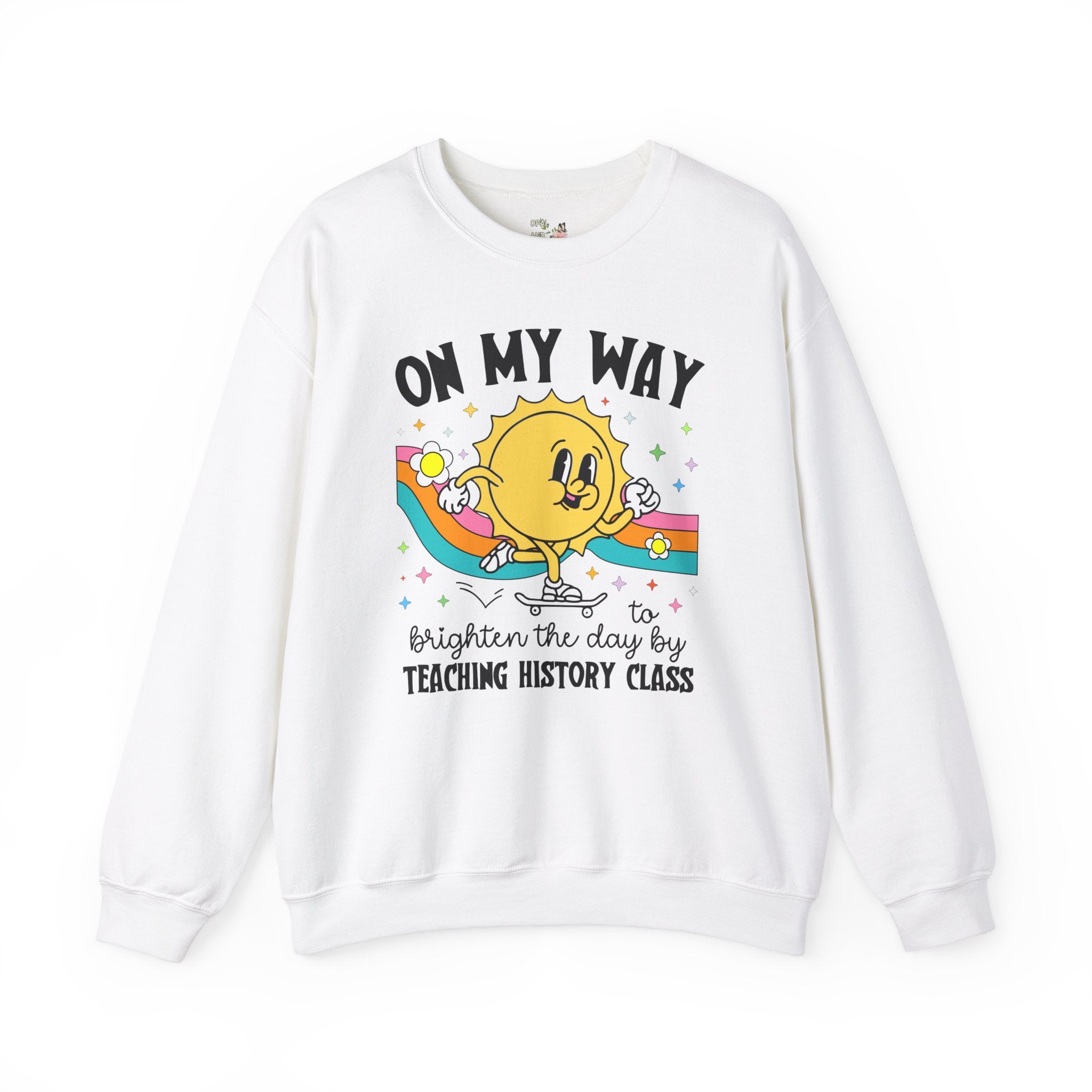 History Teacher Sweatshirt - Opal and June