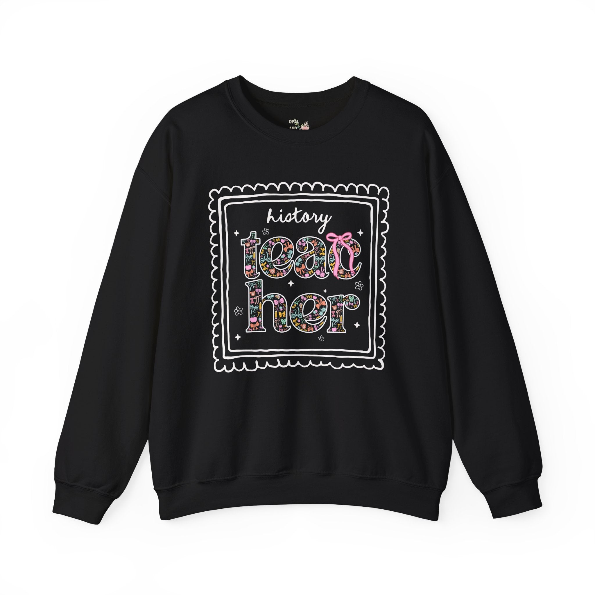History Teacher Sweatshirt for Back to School, Cute Floral Matching History Department Crewneck with Bow, Cute Nineties Aesthetic Doodles - Opal and June