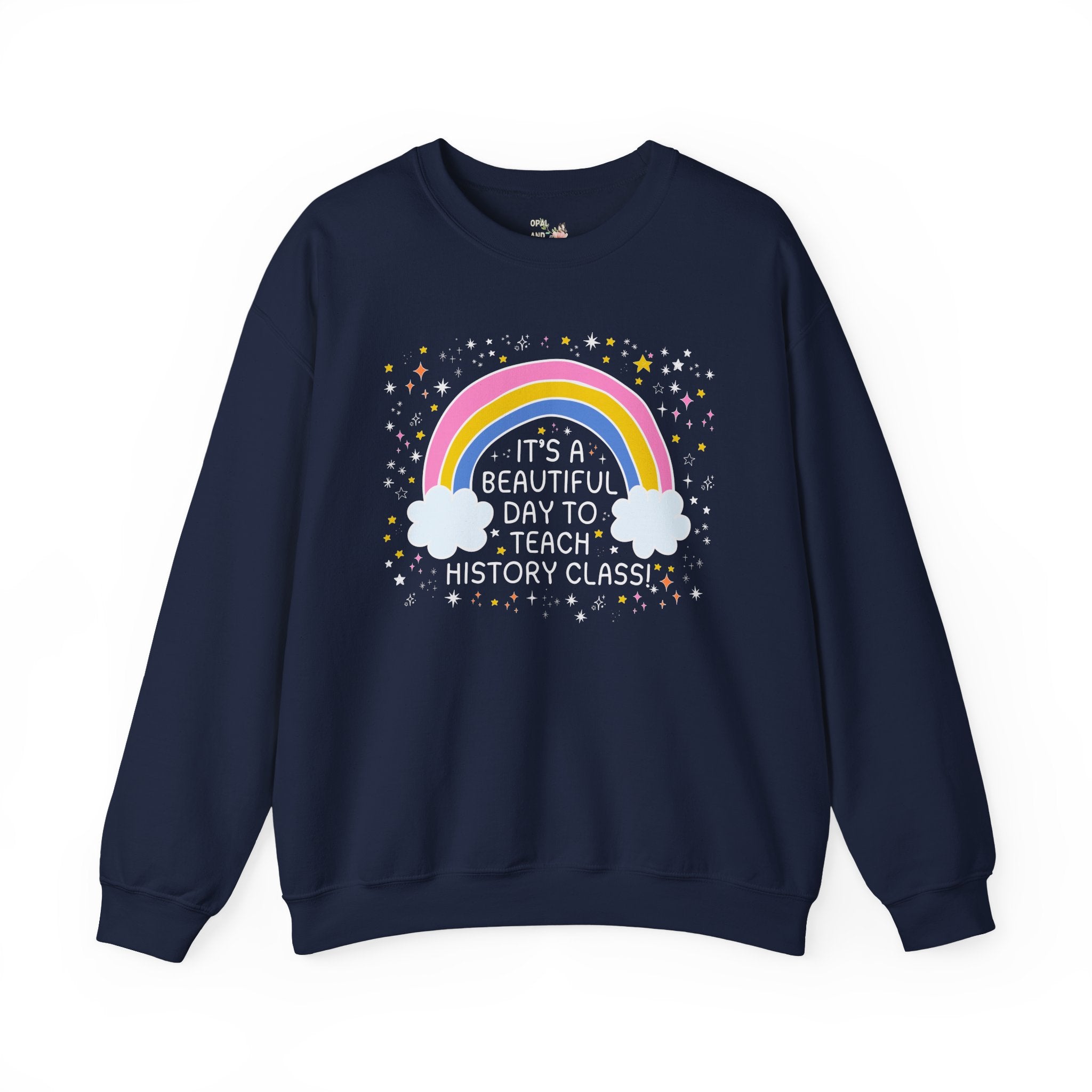 History Teacher Sweatshirt for Back to School, Cute History Department Crewneck with Rainbow, History Professor or Teaching Assistant Shirt - Opal and June