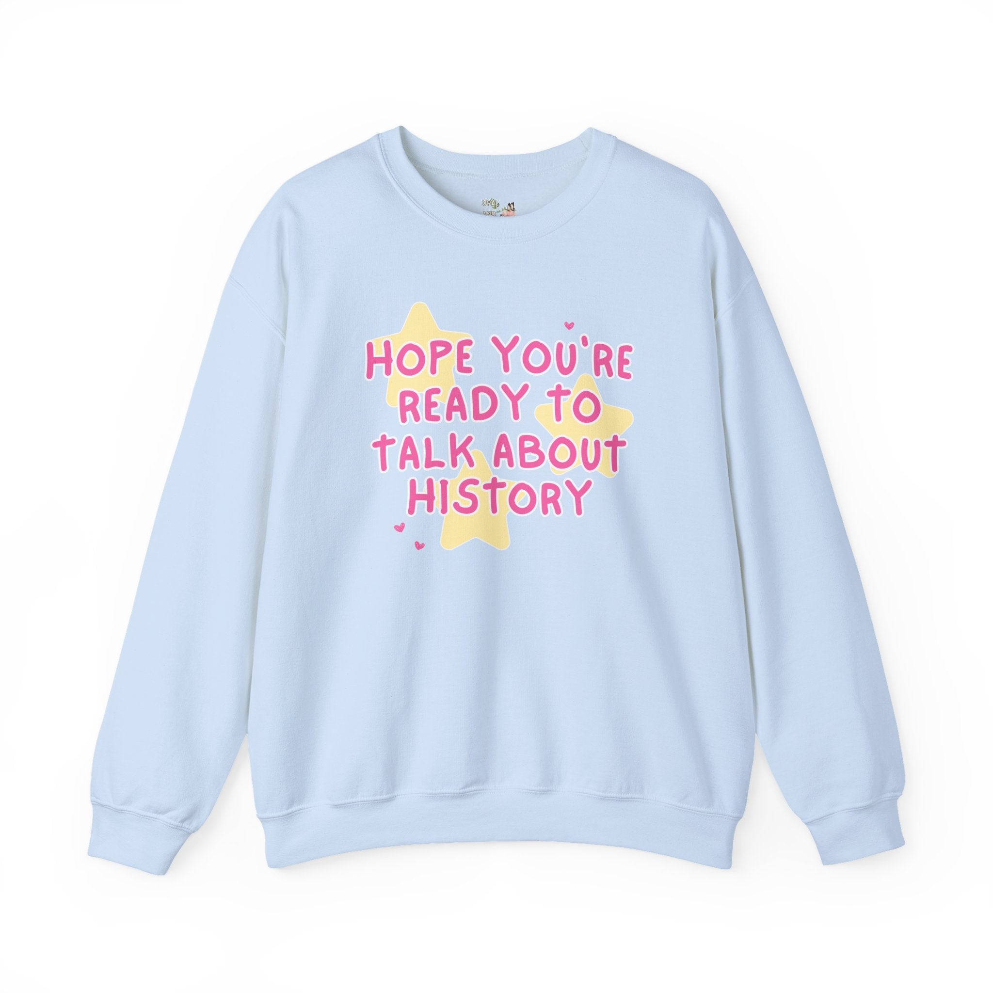 History Teacher Sweatshirt with Stars: Cute Historian Gift, History Buff, Social Studies Teacher, Gift for Mom or Sister who Loves History - Opal and June
