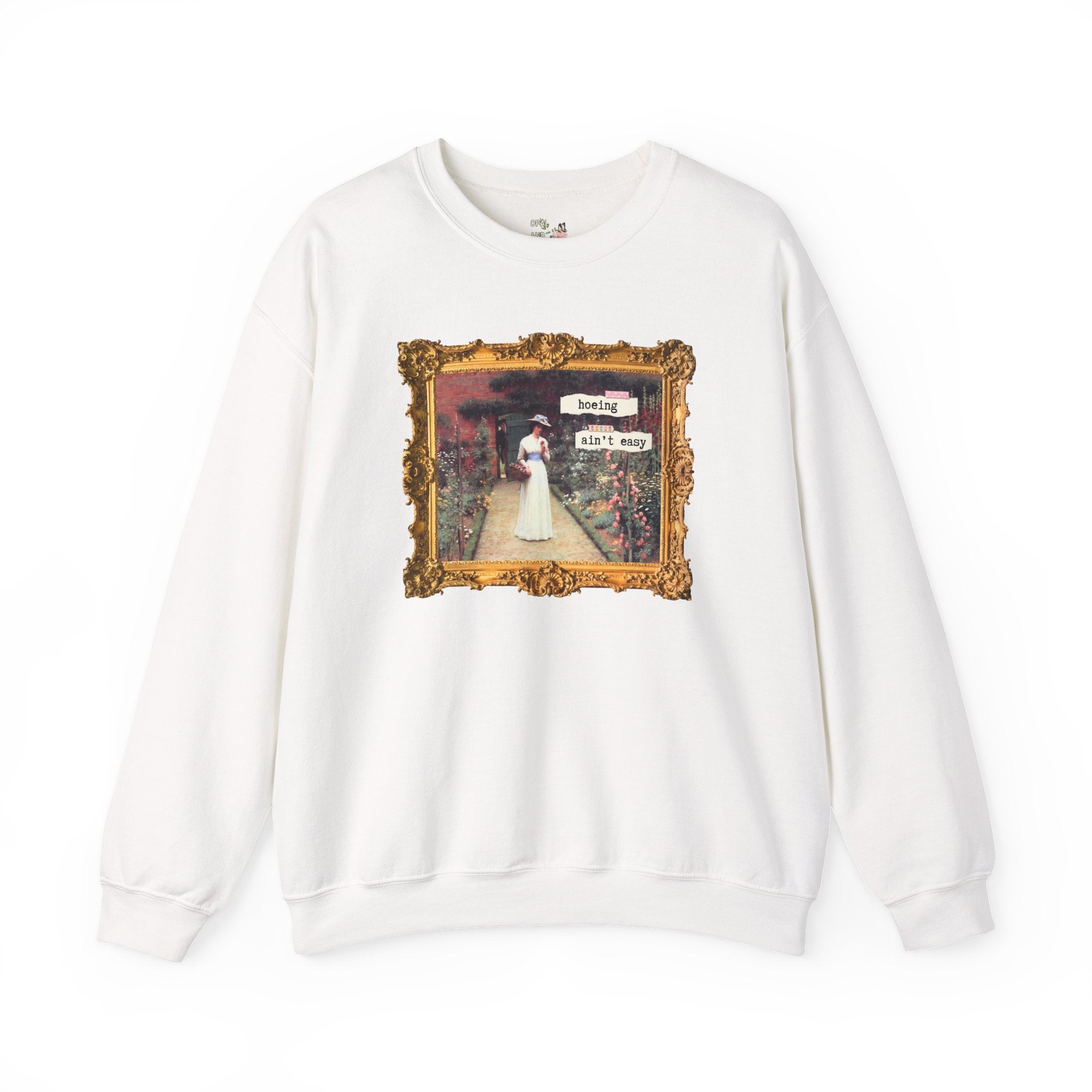 Hoeing Ain't Easy Sweatshirt: Funny Art History Shirt for Mom Who Loves 19th Century Art, Flower Gardening, Edmund Blair Leighton Painting - Opal and June