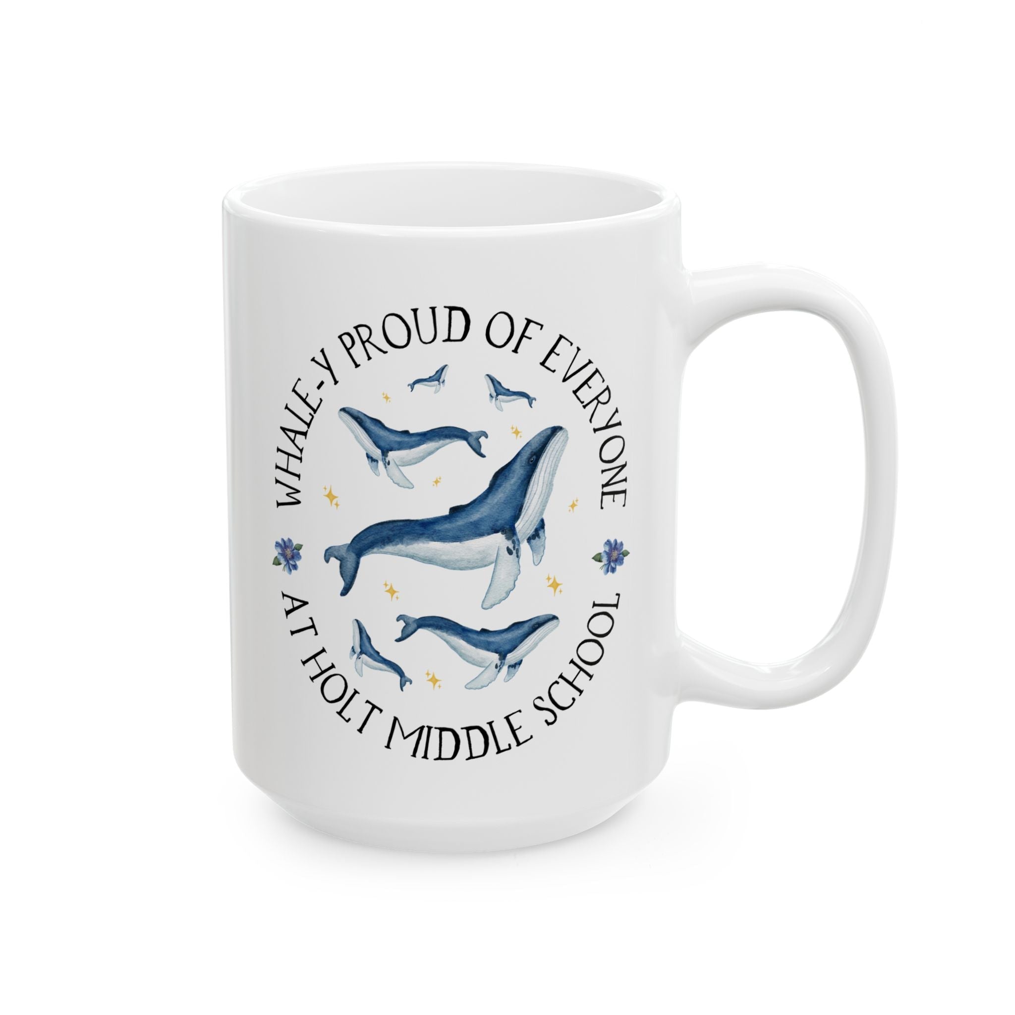 Holt Middle School Coffee Mug: Whale - y Proud | FPS + Opal and June 15 Oz Coffee Mug, Fayetteville Public Schools - Opal and June