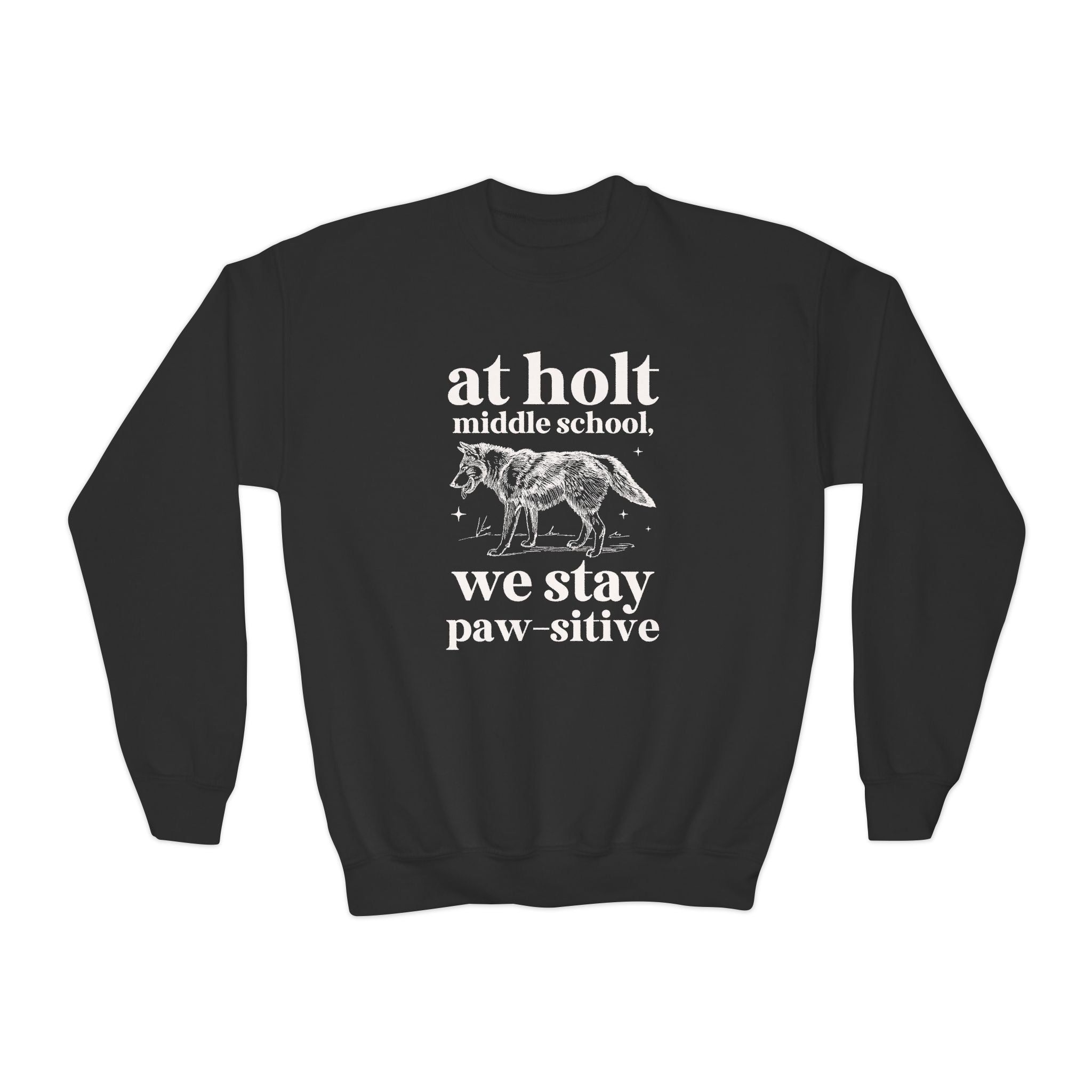 Holt Middle School: We Stay Paw - sitive | FPS + Opal and June Kids Sweatshirt, Fayetteville Public Schools - Opal and June