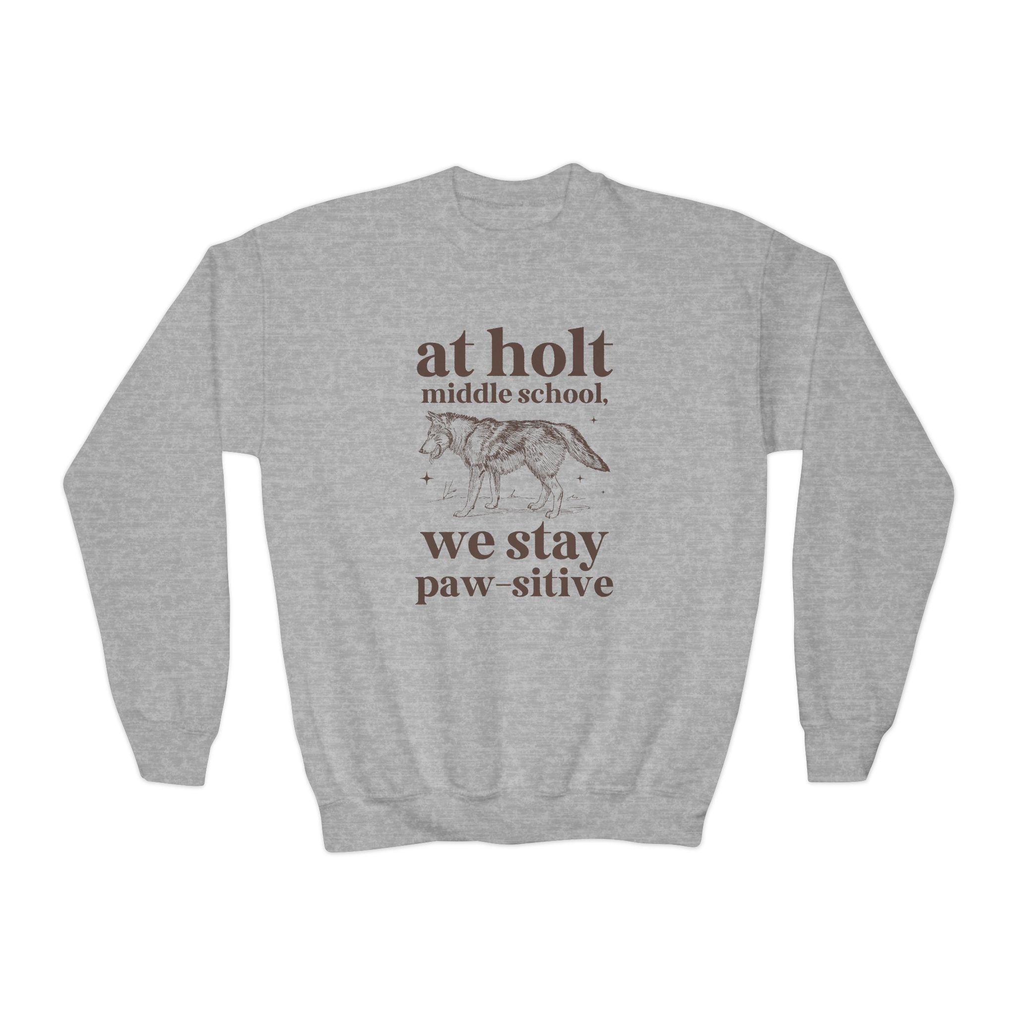 Holt Middle School: We Stay Paw - sitive | FPS + Opal and June Kids Sweatshirt, Fayetteville Public Schools - Opal and June