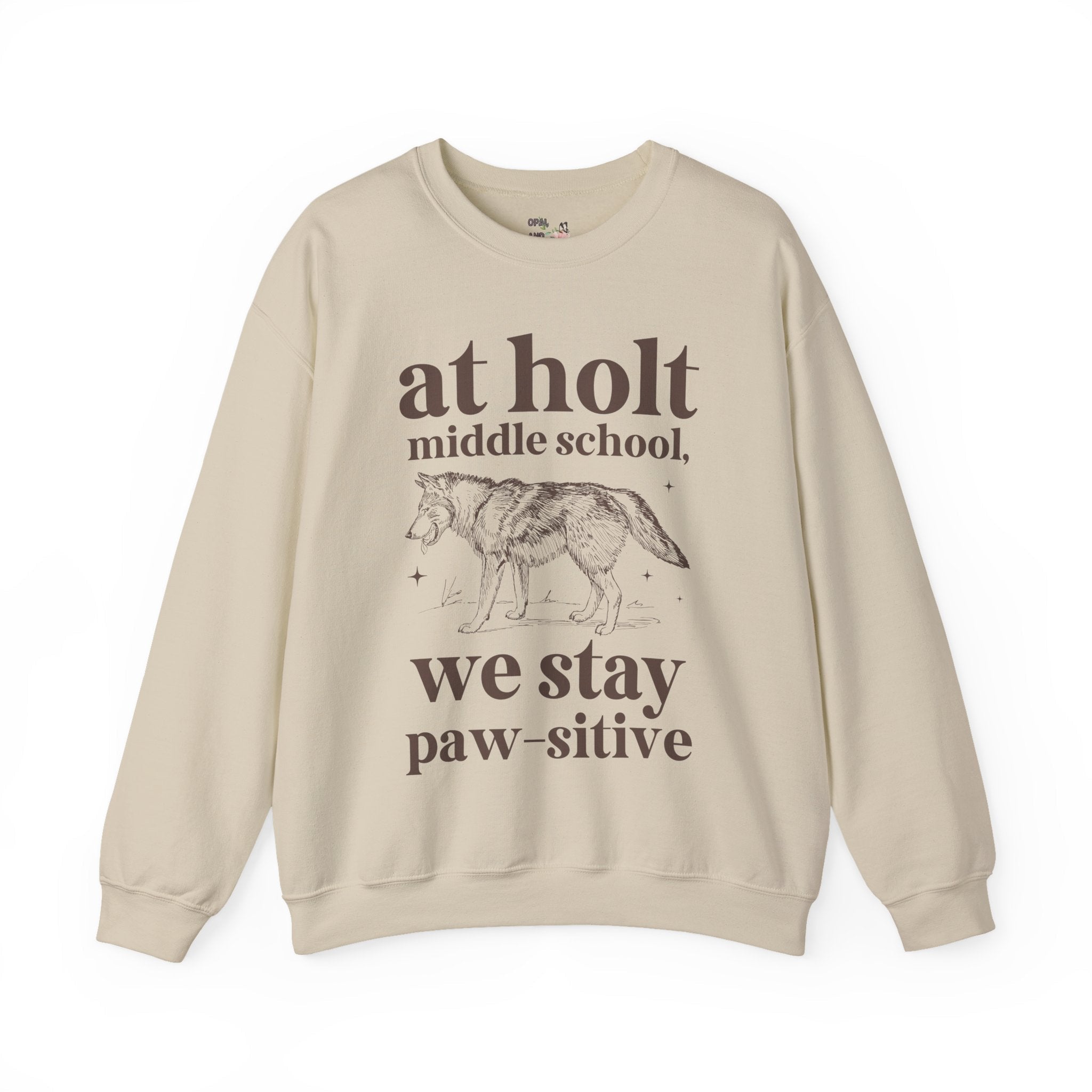 Holt Middle School: We Stay Paw - sitive | FPS + Opal and June Sweatshirt, Fayetteville Public Schools - Opal and June